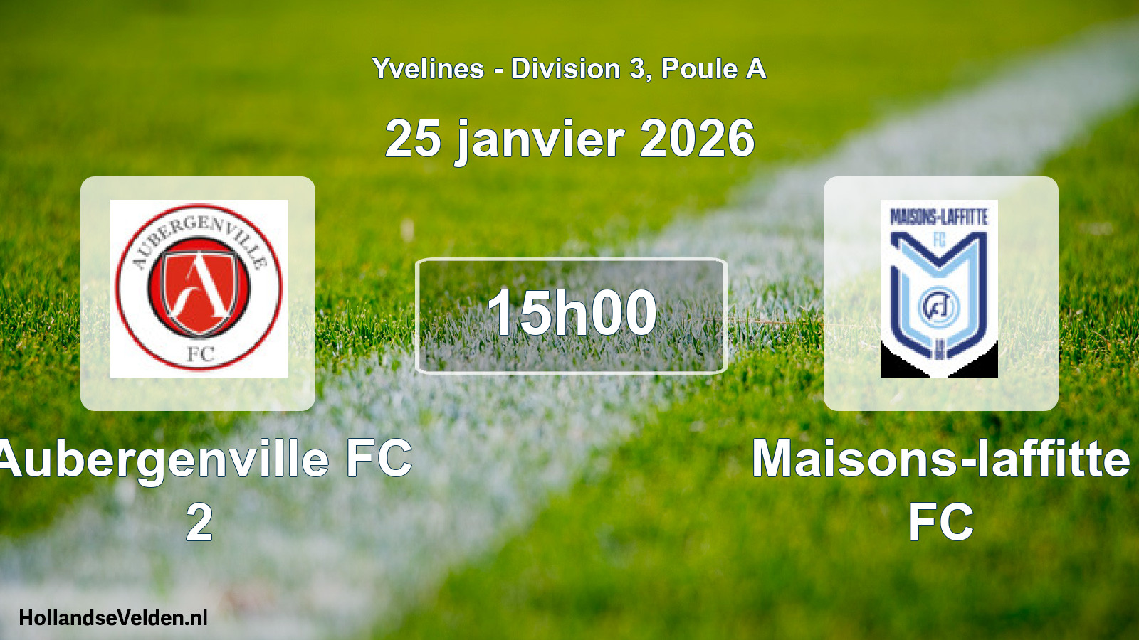 Match programmé: Aubergenville FC 2 - Maisons-laffitte FC (25 janvier 2026)