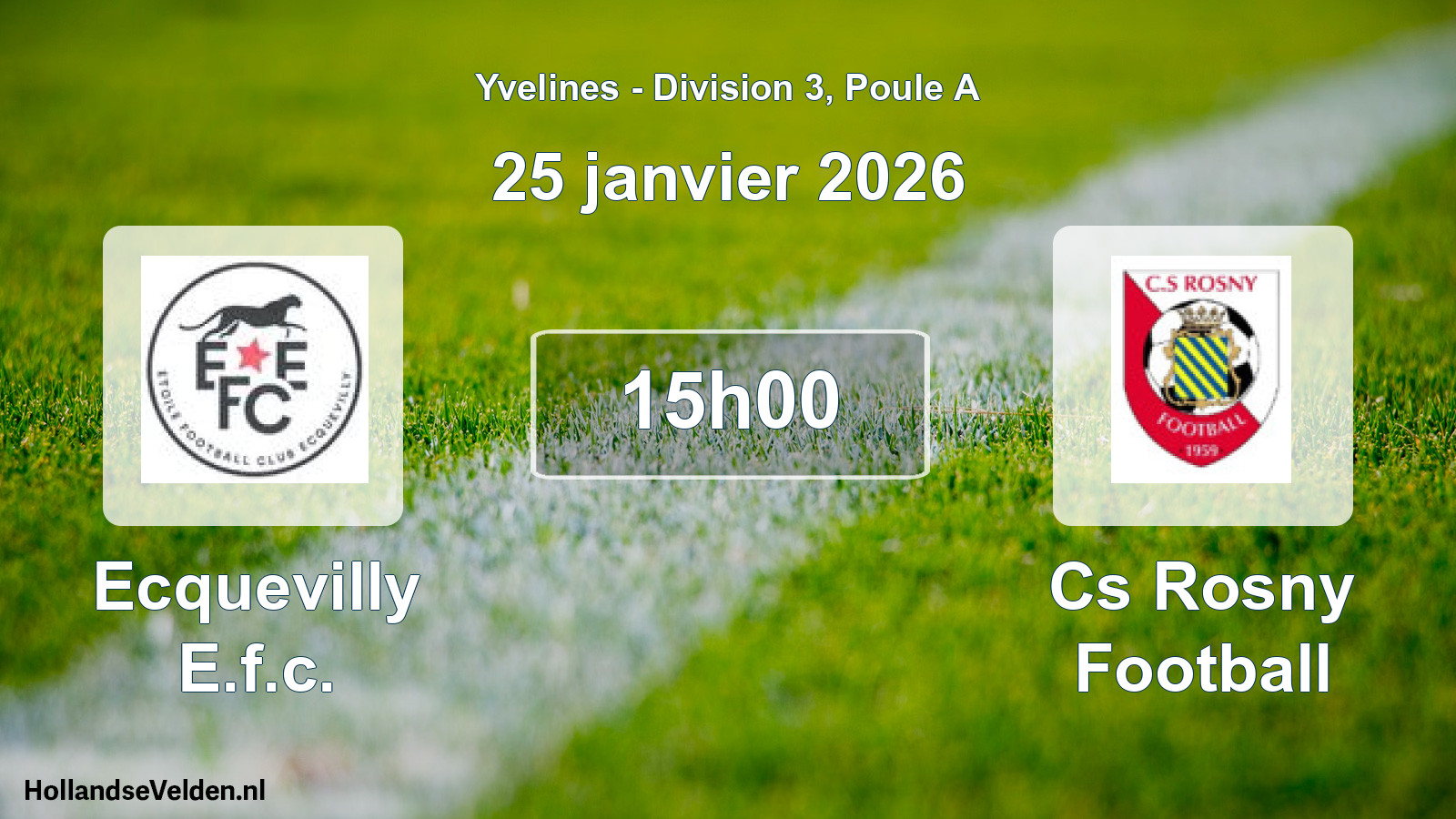Match programmé: Ecquevilly E.f.c. - Cs Rosny Football (25 janvier 2026)