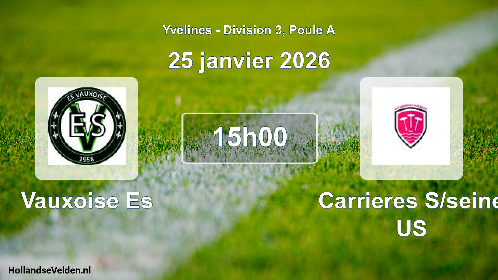 Geplande wedstrijd: Vauxoise Es - Carrieres S/seine US (25 januari 2026)