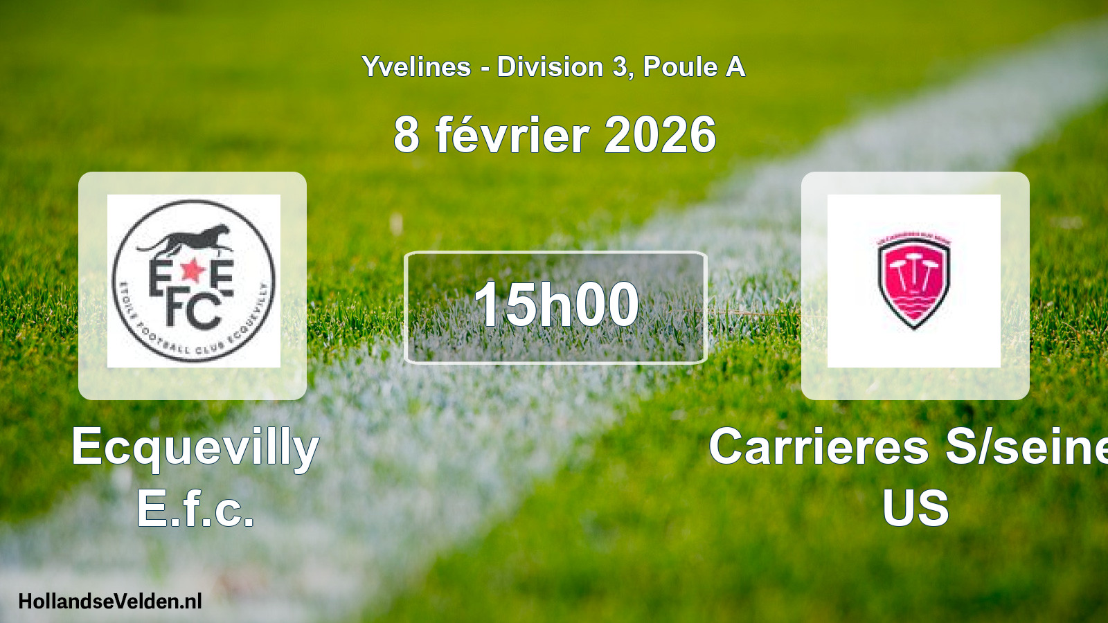 Geplande wedstrijd: Ecquevilly E.f.c. - Carrieres S/seine US (8 februari 2026)