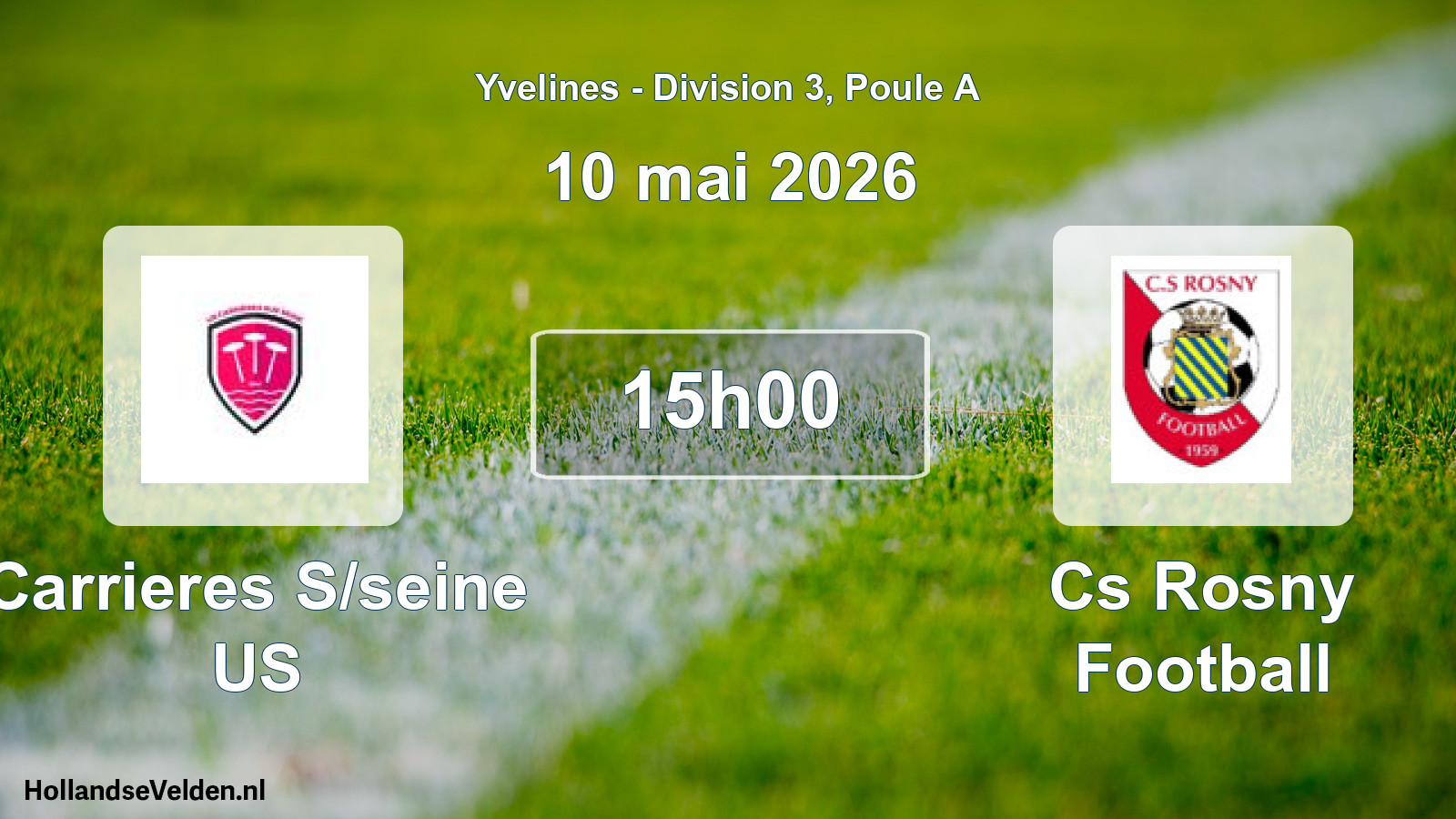 Match programmé: Carrieres S/seine US - Cs Rosny Football (10 mai 2026)