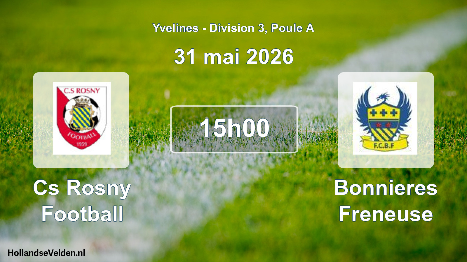 Match programmé: Cs Rosny Football - Bonnieres Freneuse (31 mai 2026)