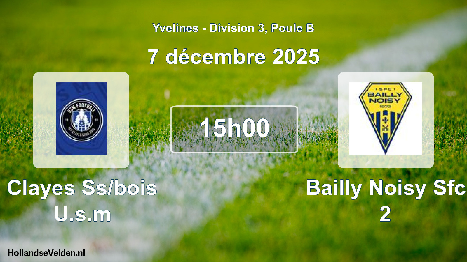 Match programmé: Clayes Ss/bois U.s.m - Bailly Noisy Sfc 2 (7 décembre 2025)