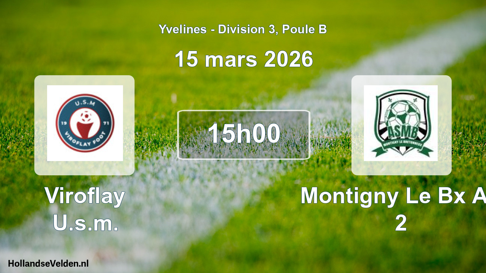 Scheduled Match: Viroflay U.s.m. - Montigny Le Bx AS 2 (15 March 2026)