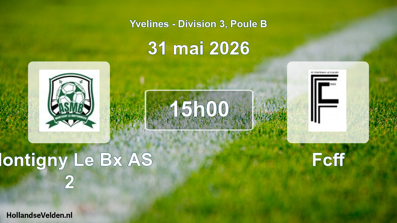 Geplande wedstrijd: Montigny Le Bx AS 2 - Fcff (31 mei 2026)