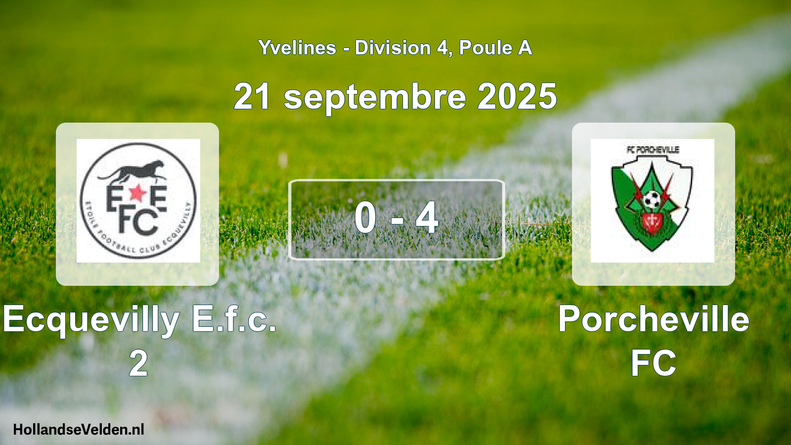 Match joué: Ecquevilly E.f.c. 2 - Porcheville FC 0 - 4 (21 septembre 2025)