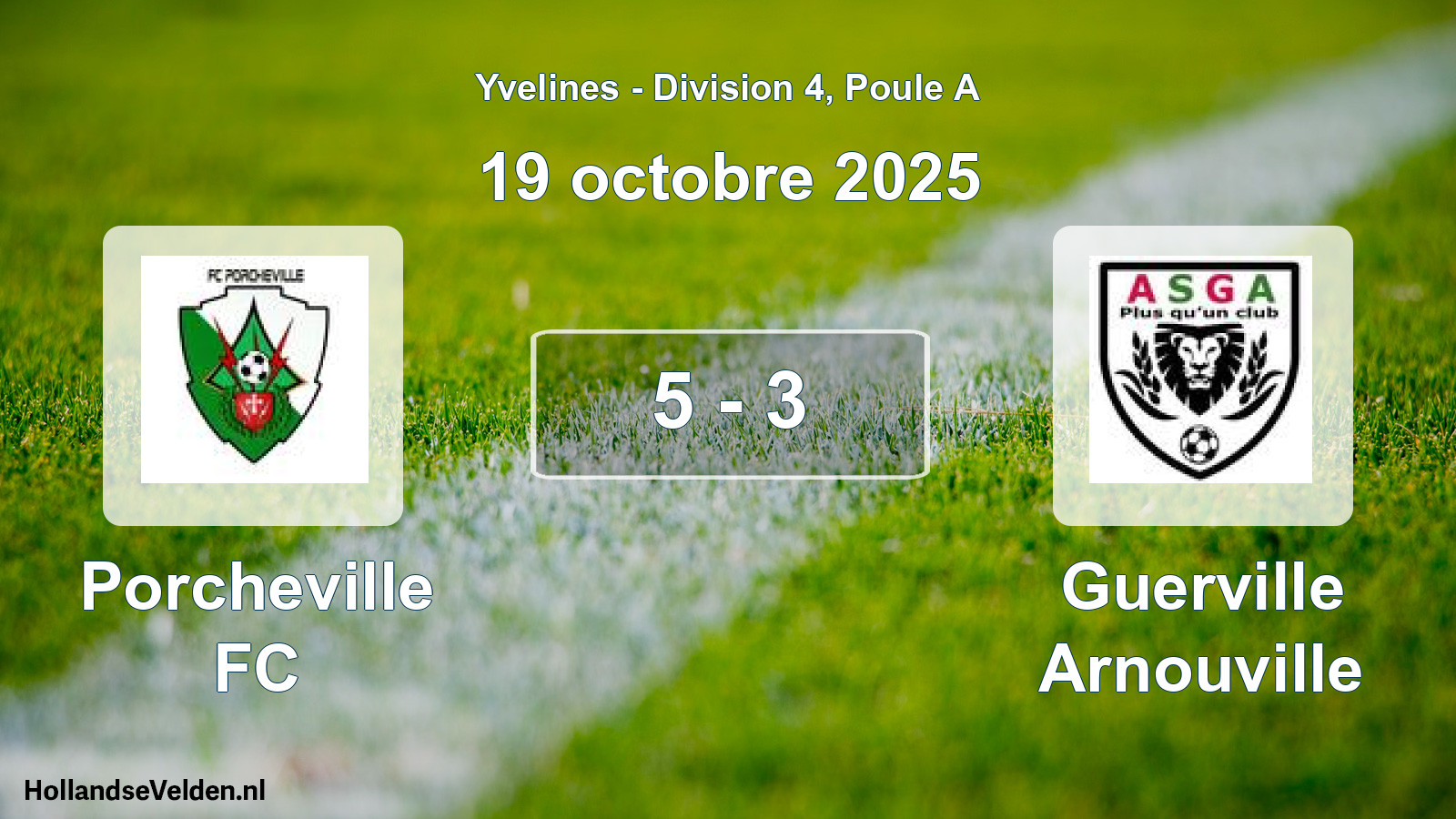 Match joué: Porcheville FC - Guerville Arnouville 5 - 3 (19 octobre 2025)