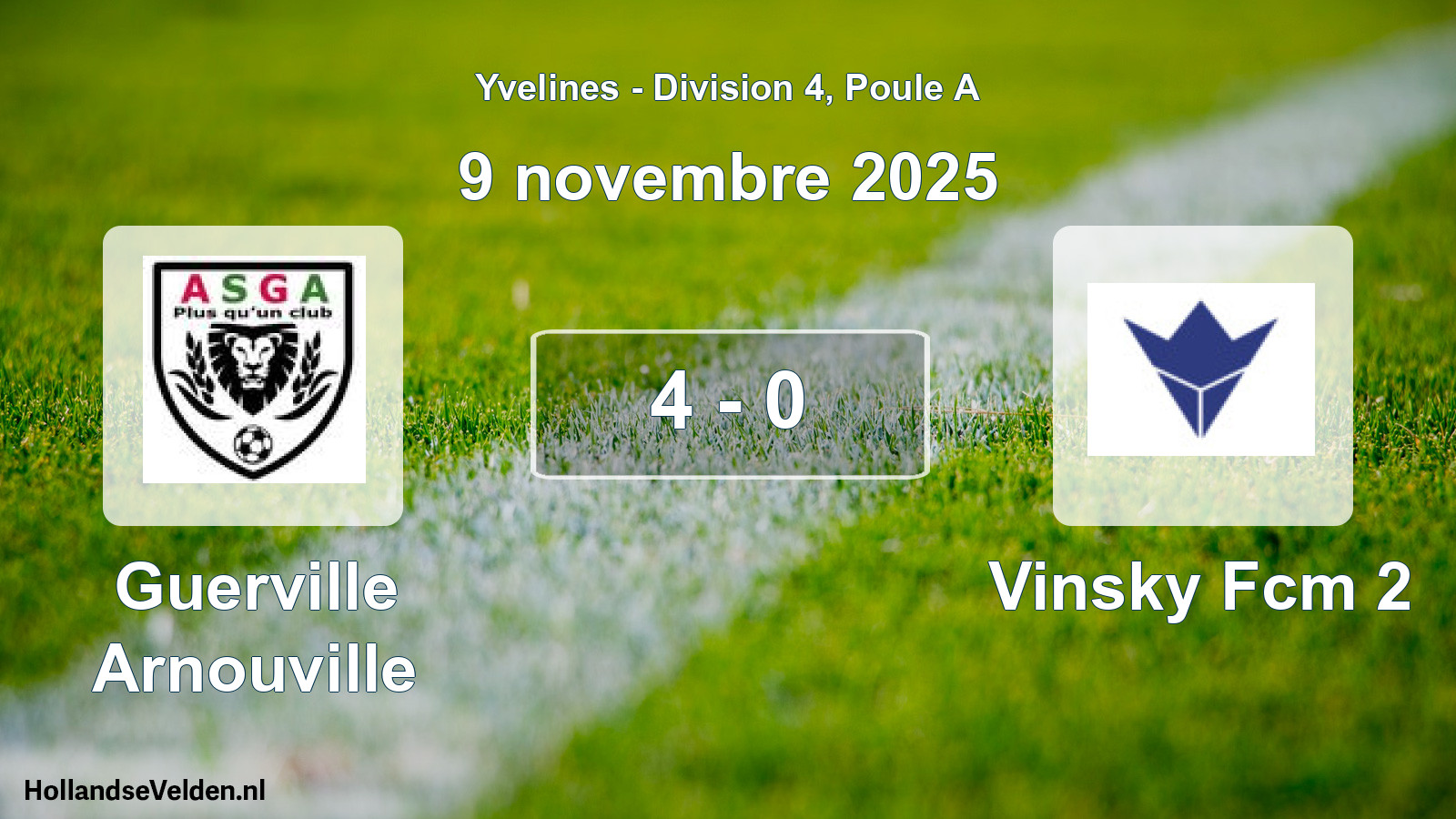 Total number of matches played: Guerville Arnouville - Vinsky Fcm 2 4 - 0 (9 November 2025)