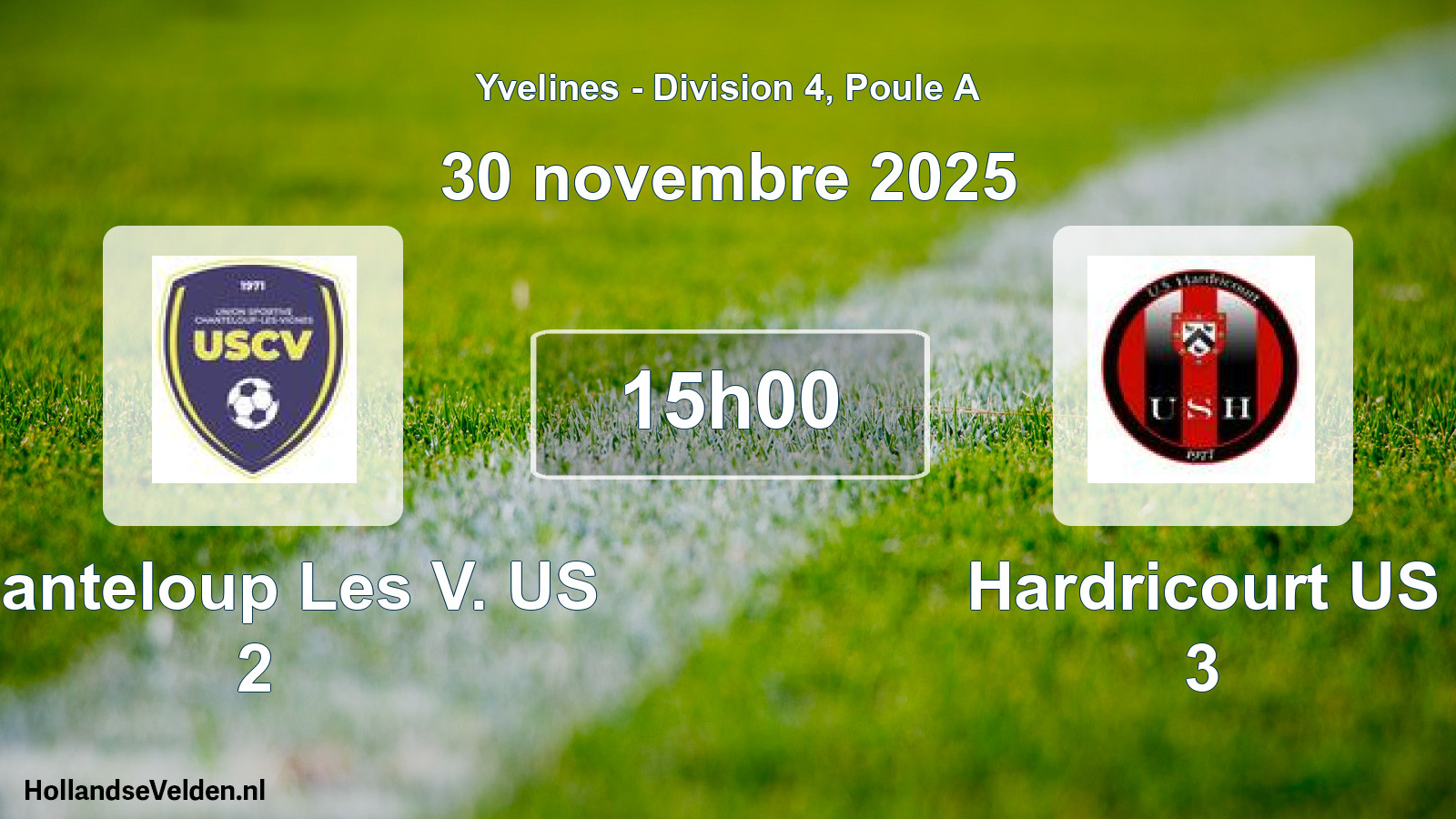 Scheduled Match: Chanteloup Les V. US 2 - Hardricourt US 3 (30 November 2025)