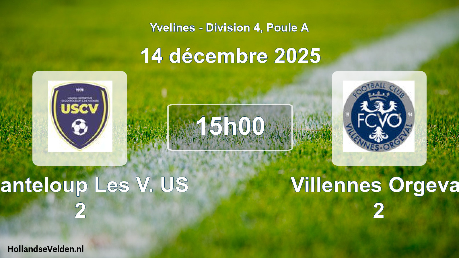 Geplande wedstrijd: Chanteloup Les V. US 2 - Villennes Orgeval 2 (14 december 2025)