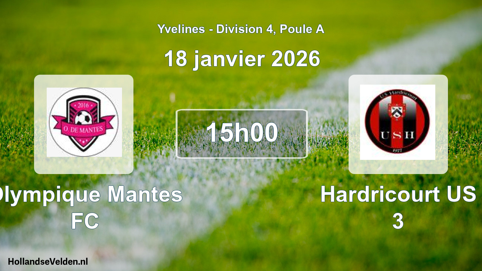 Match programmé: Olympique Mantes FC - Hardricourt US 3 (18 janvier 2026)