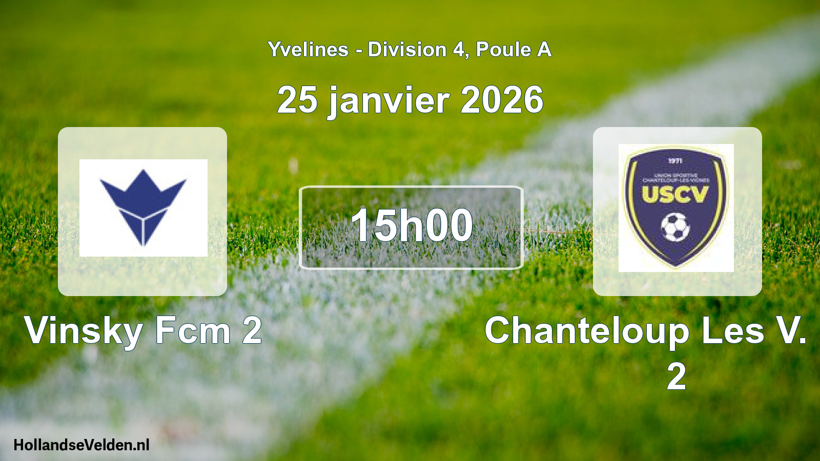 Geplande wedstrijd: Vinsky Fcm 2 - Chanteloup Les V. US 2 (25 januari 2026)