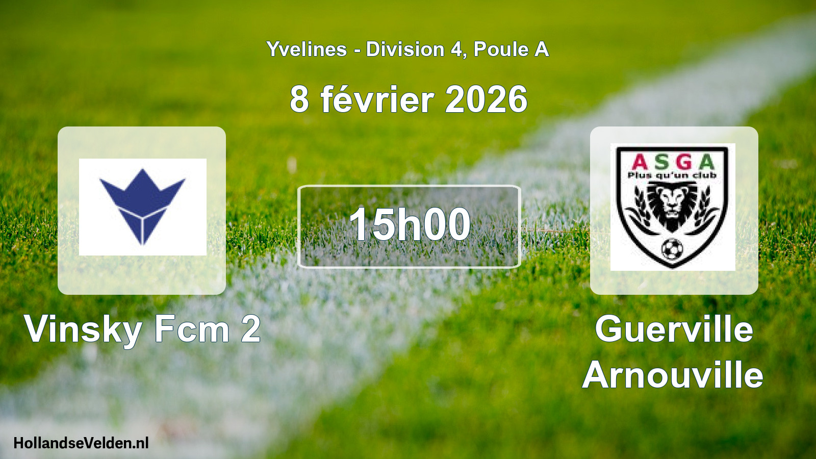 Scheduled Match: Vinsky Fcm 2 - Guerville Arnouville (8 February 2026)