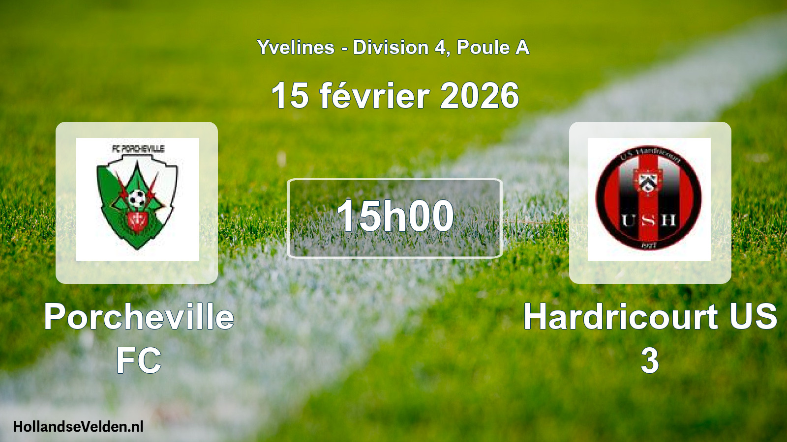 Match programmé: Porcheville FC - Hardricourt US 3 (15 février 2026)