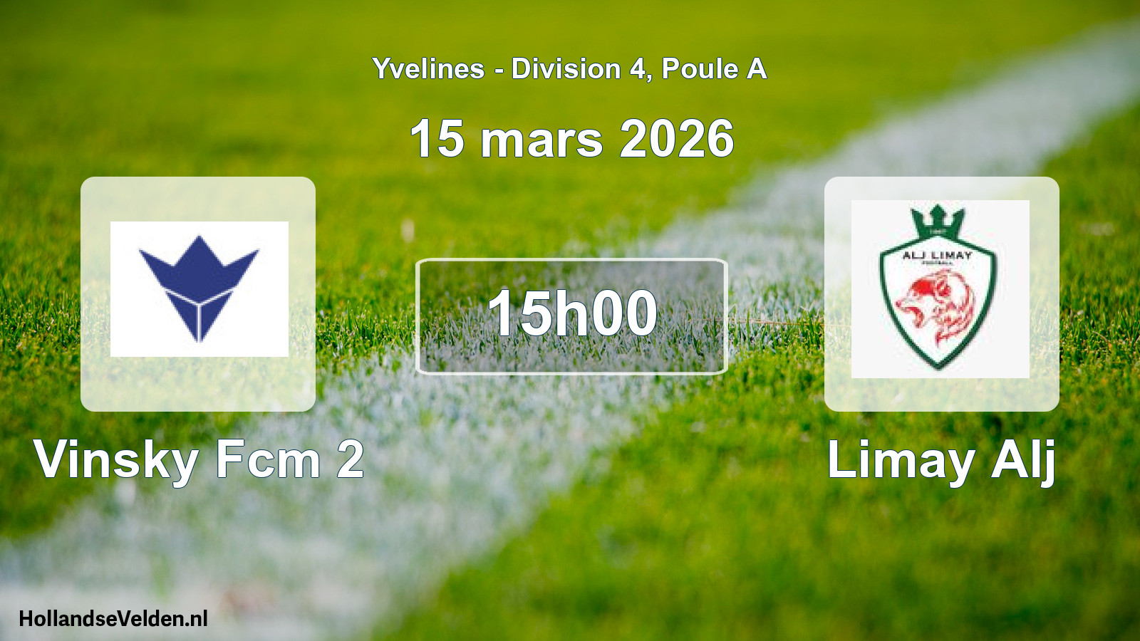 Scheduled Match: Vinsky Fcm 2 - Limay Alj (15 March 2026)