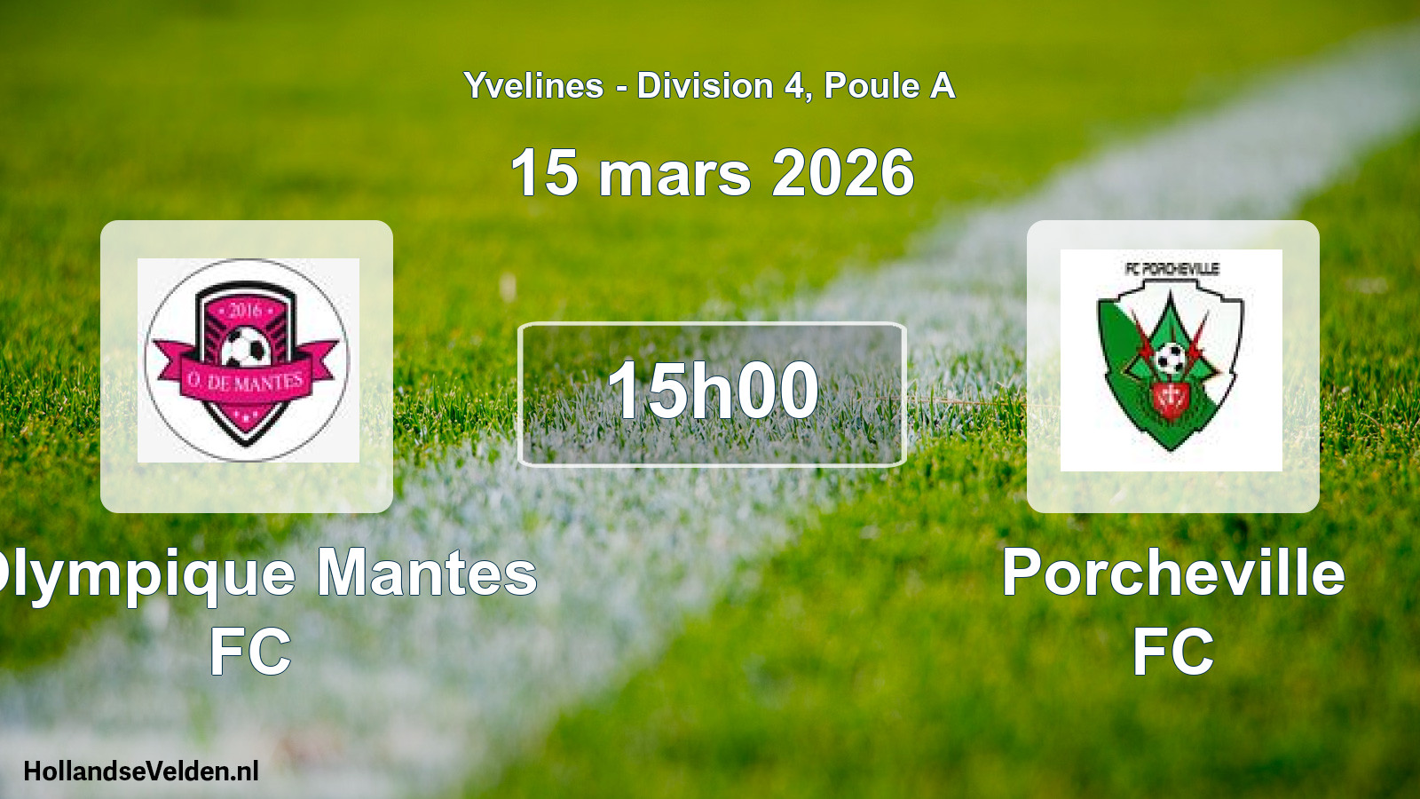 Match programmé: Olympique Mantes FC - Porcheville FC (15 mars 2026)