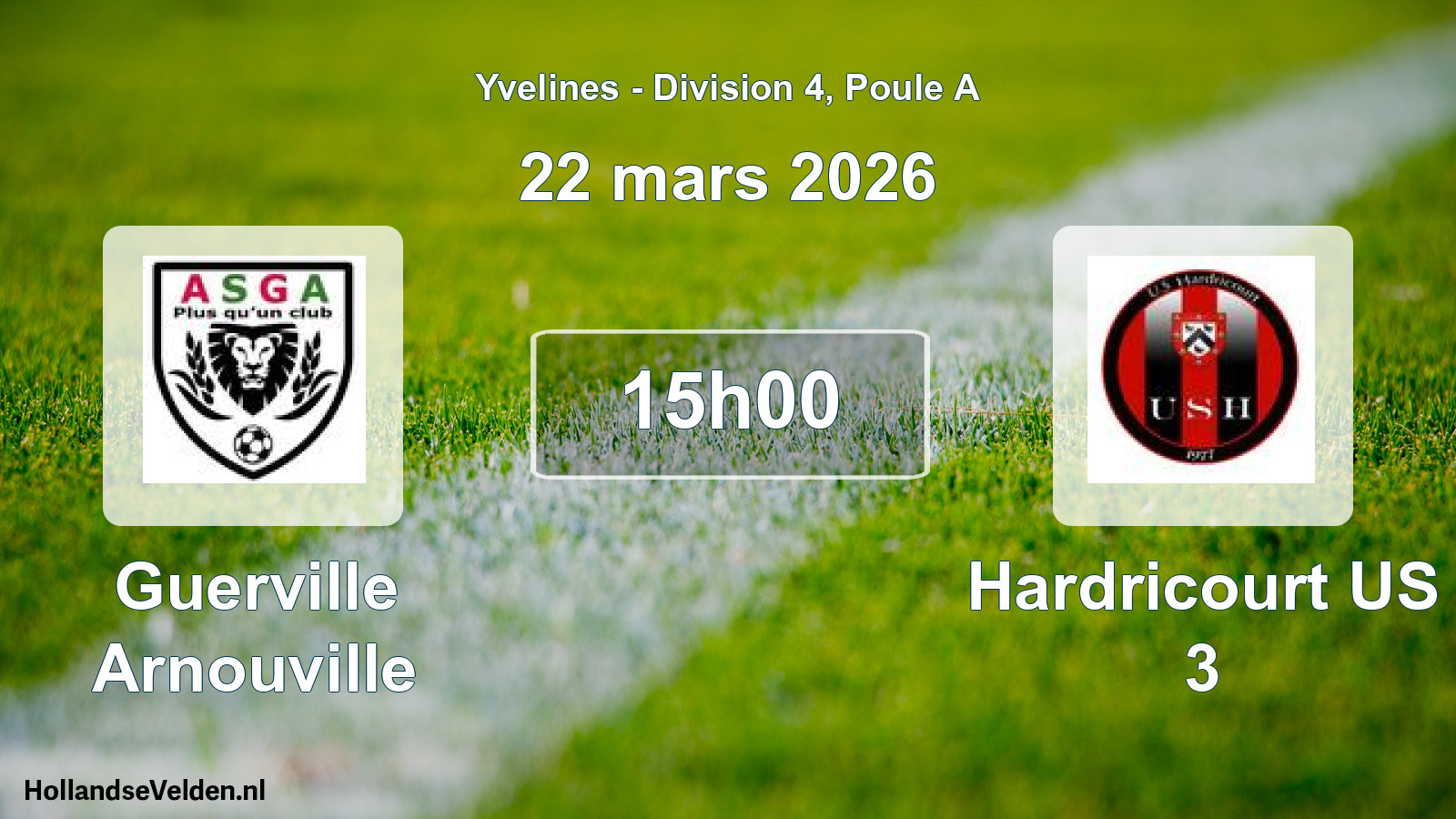 Scheduled Match: Guerville Arnouville - Hardricourt US 3 (22 March 2026)