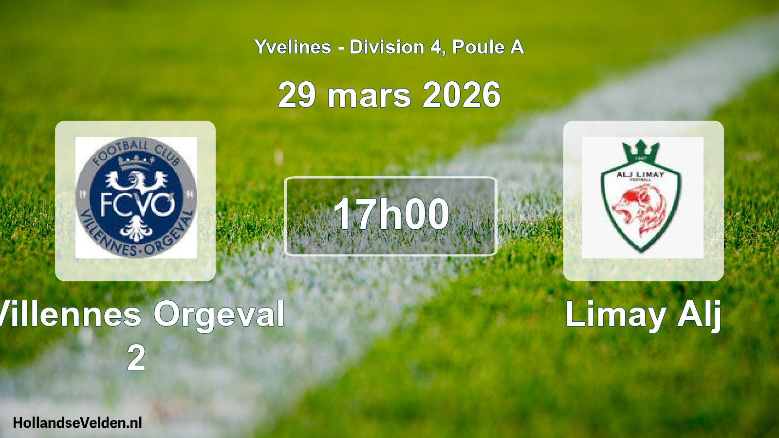 Scheduled Match: Villennes Orgeval 2 - Limay Alj (29 March 2026)