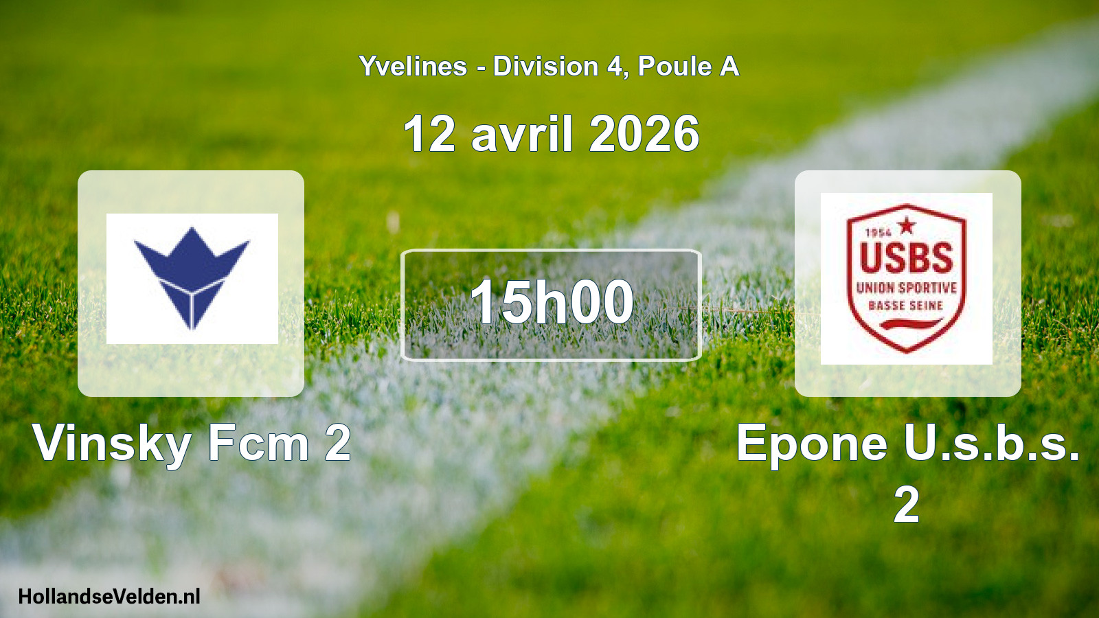 Match programmé: Vinsky Fcm 2 - Epone U.s.b.s. 2 (12 avril 2026)