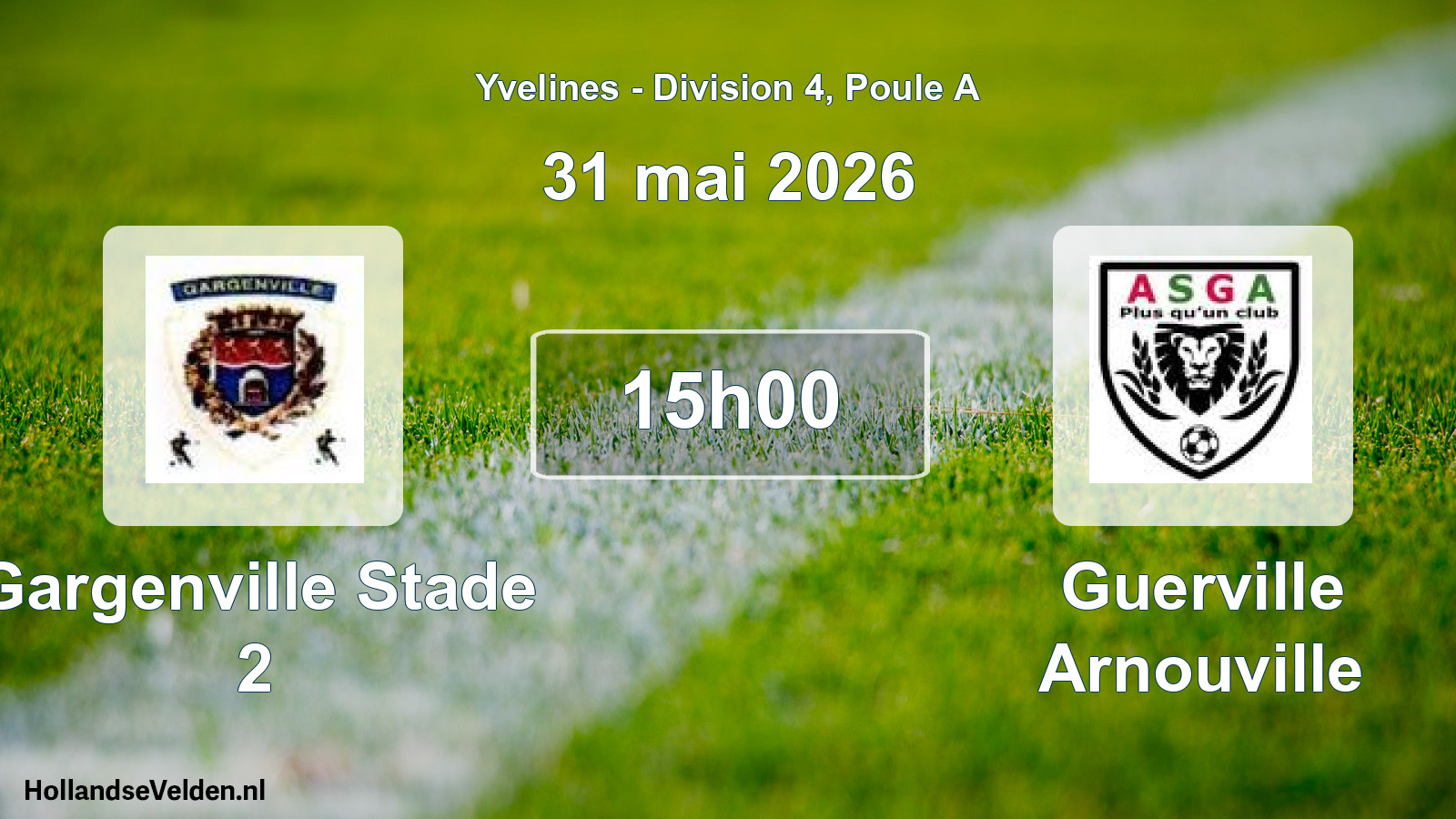 Match programmé: Gargenville Stade 2 - Guerville Arnouville (31 mai 2026)