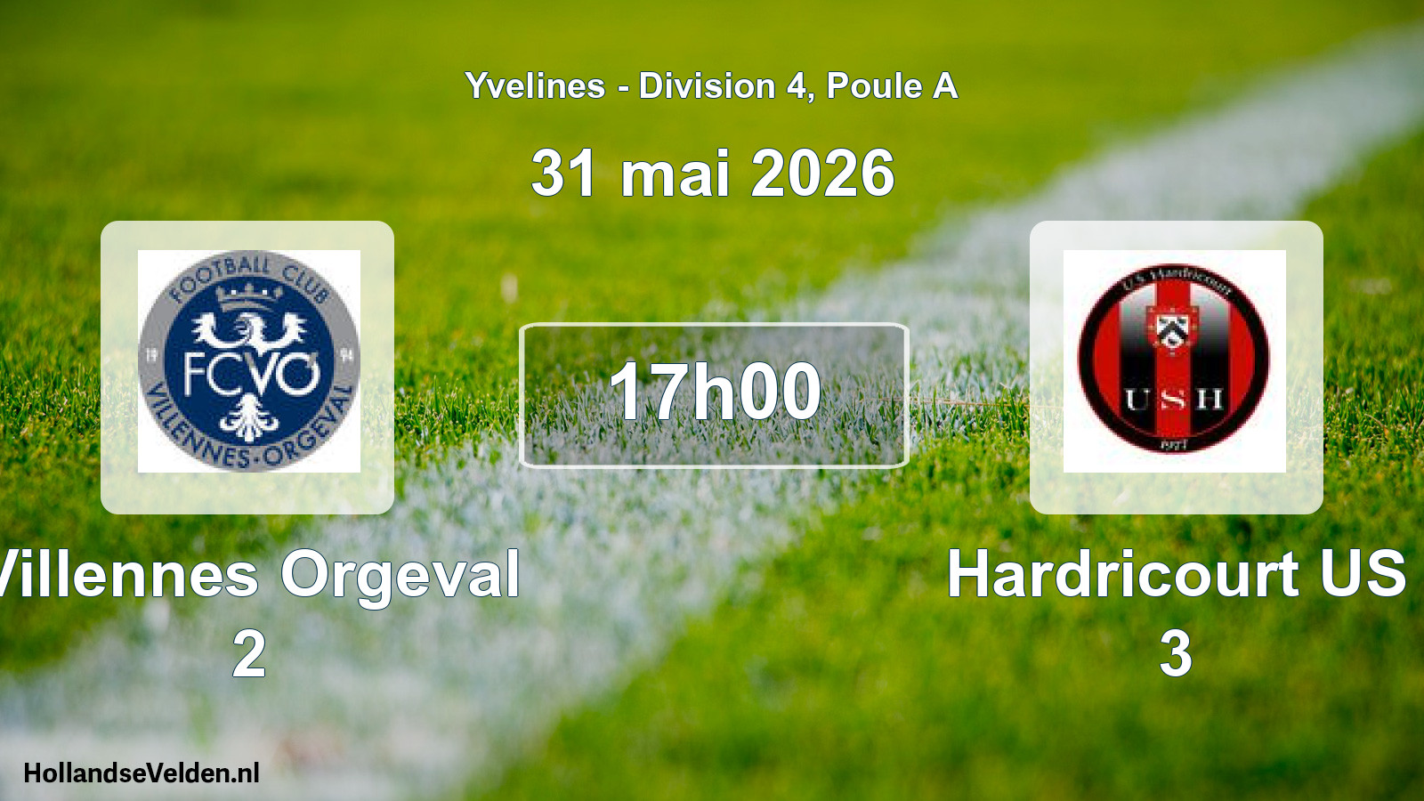Match programmé: Villennes Orgeval 2 - Hardricourt US 3 (31 mai 2026)