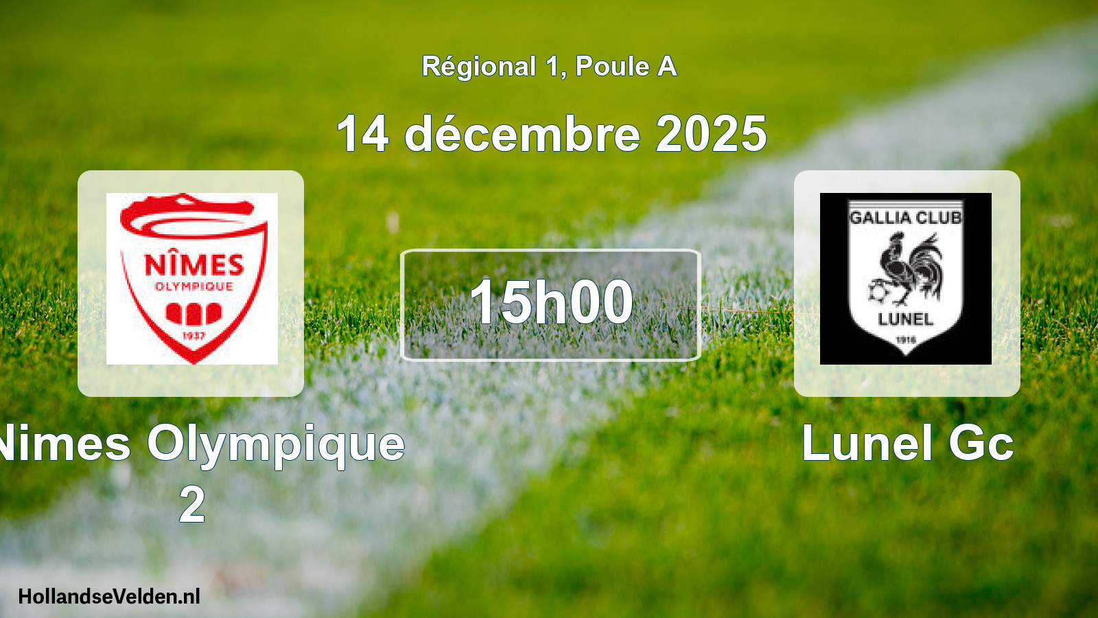 Geplande wedstrijd: Nimes Olympique 2 - Lunel Gc (14 décembre 2025)