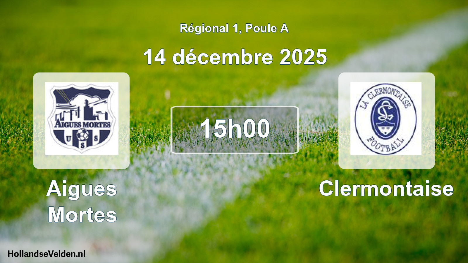 Geplande wedstrijd: Aigues Mortes - Clermontaise (14 décembre 2025)