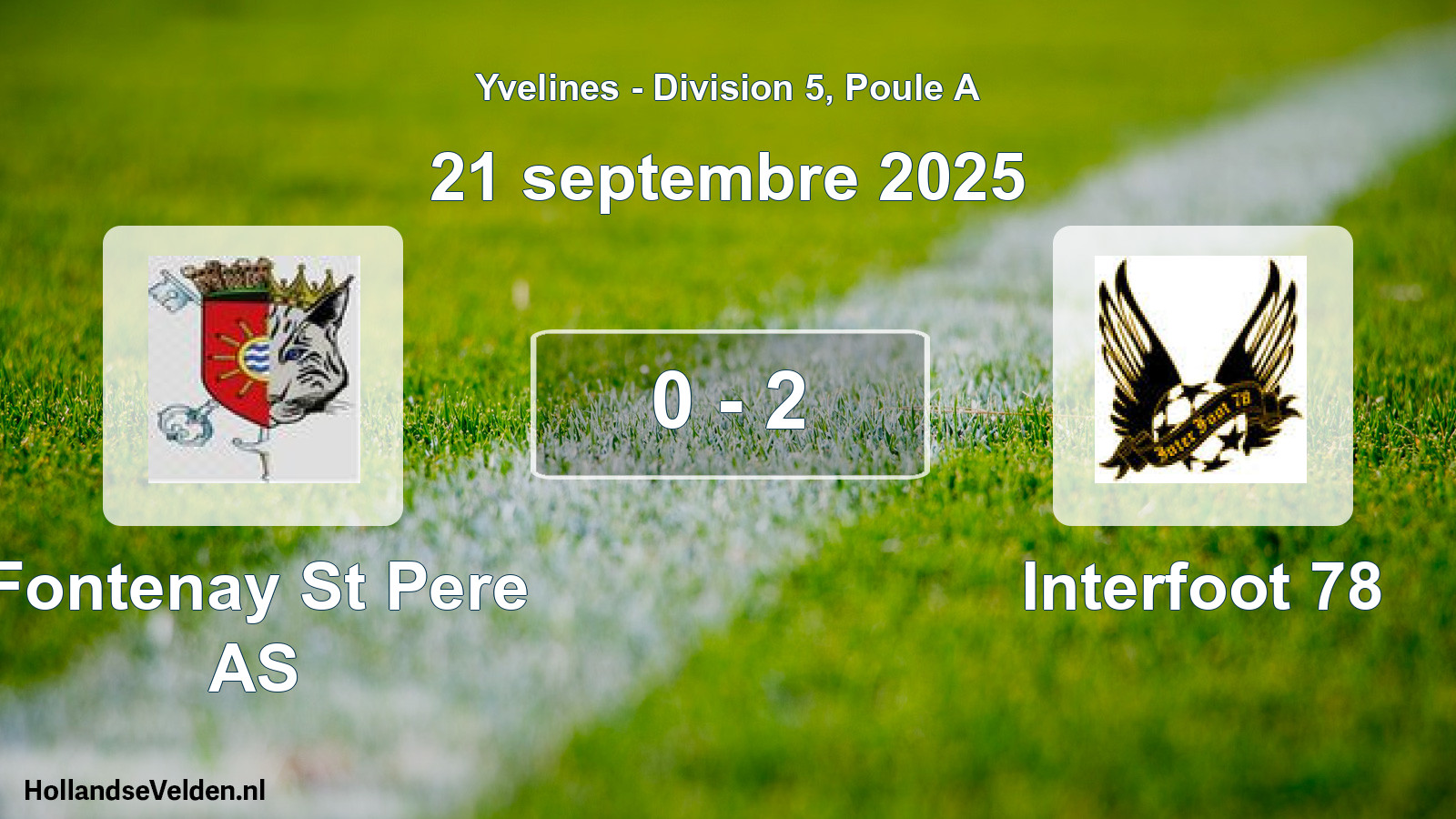 Total number of matches played: Fontenay St Pere AS - Interfoot 78 0 - 2 (21 September 2025)