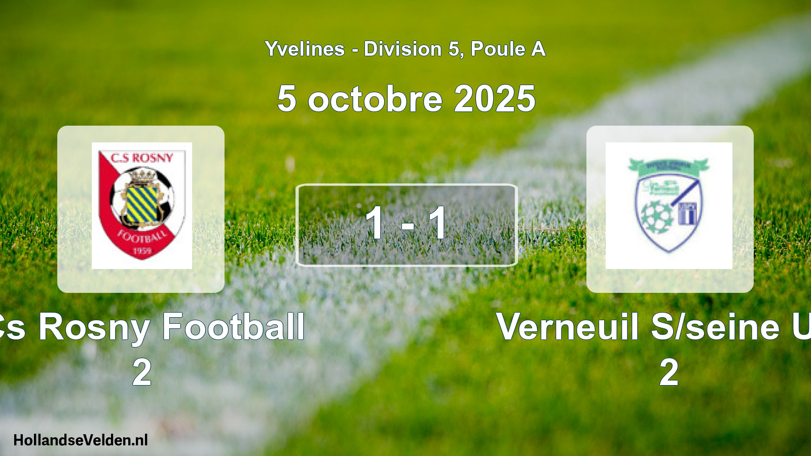 Total number of matches played: Cs Rosny Football 2 - Verneuil S/seine US 2 1 - 1 (5 October 2025)