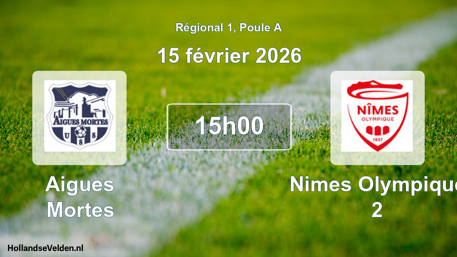 Scheduled Match: Aigues Mortes - Nimes Olympique 2 (15 February 2026)