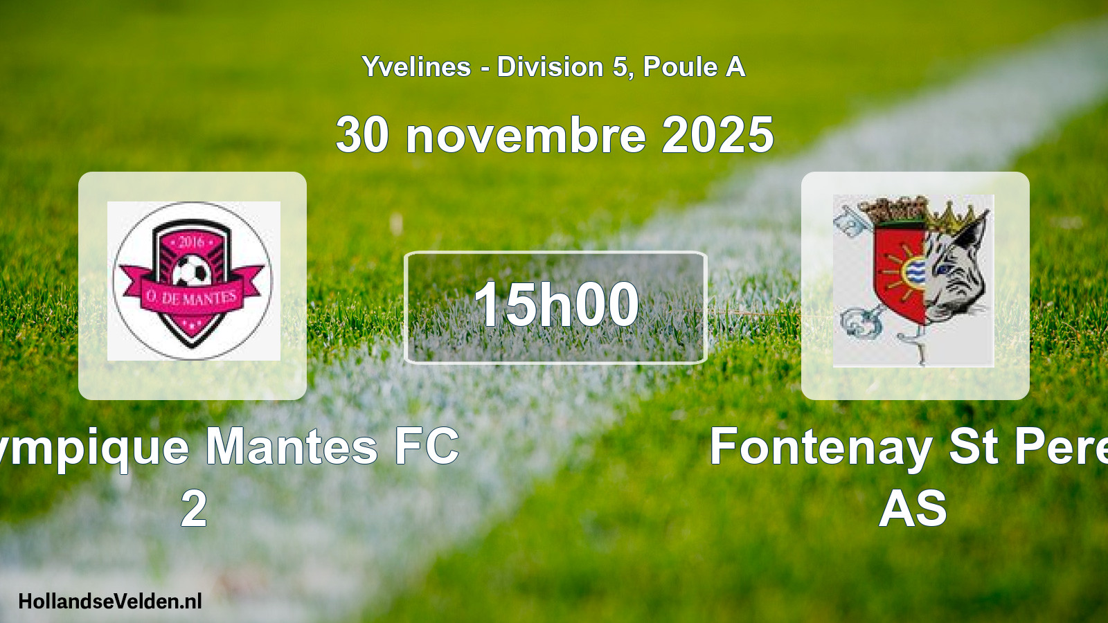 Geplande wedstrijd: Olympique Mantes FC 2 - Fontenay St Pere AS (30 november 2025)