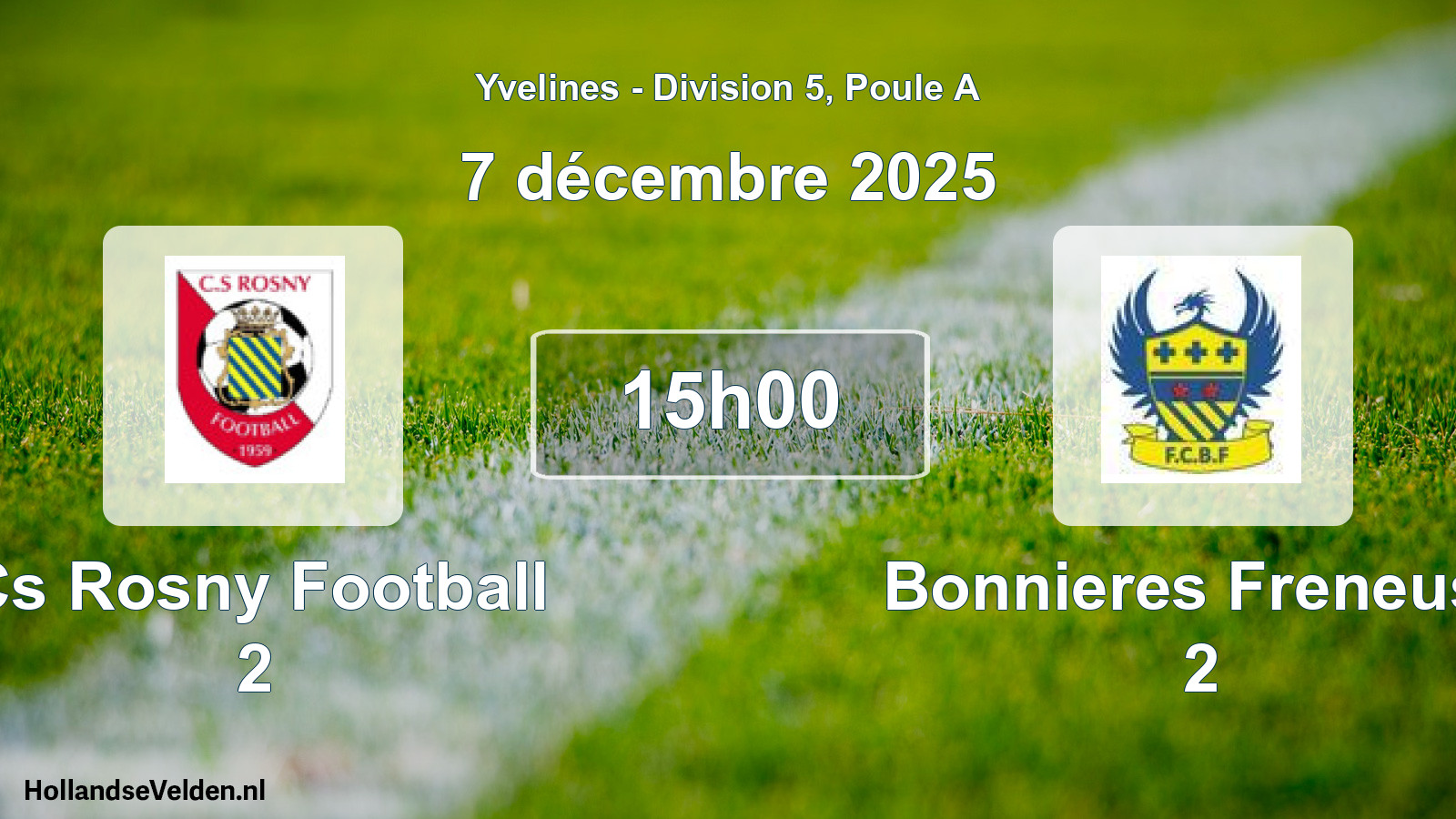 Match programmé: Cs Rosny Football 2 - Bonnieres Freneuse 2 (7 décembre 2025)