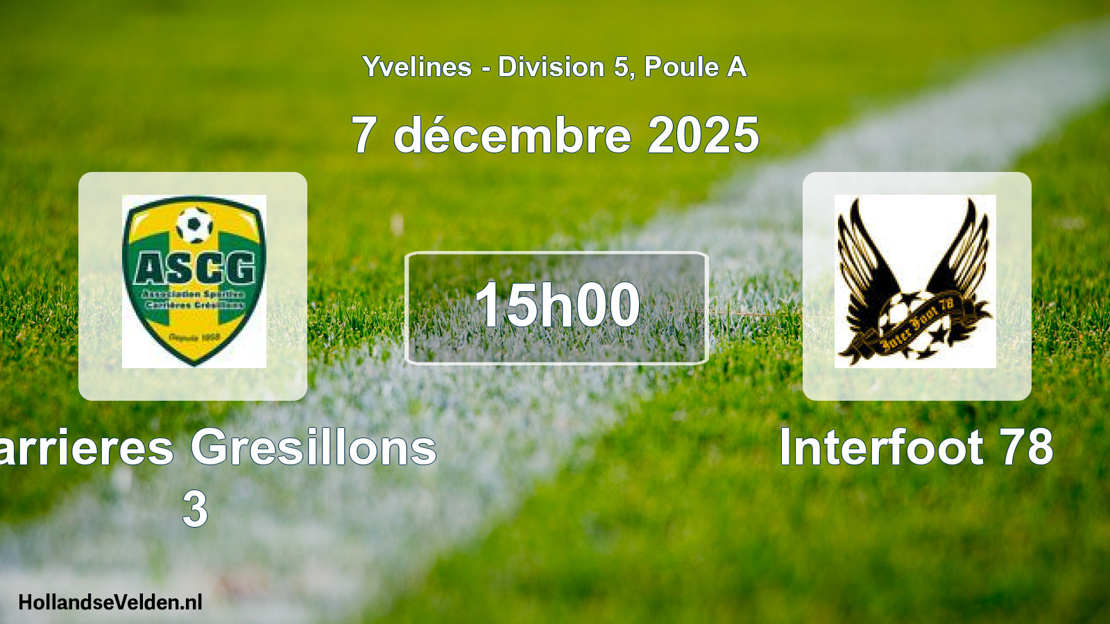 Match programmé: Carrieres Gresillons 3 - Interfoot 78 (7 décembre 2025)