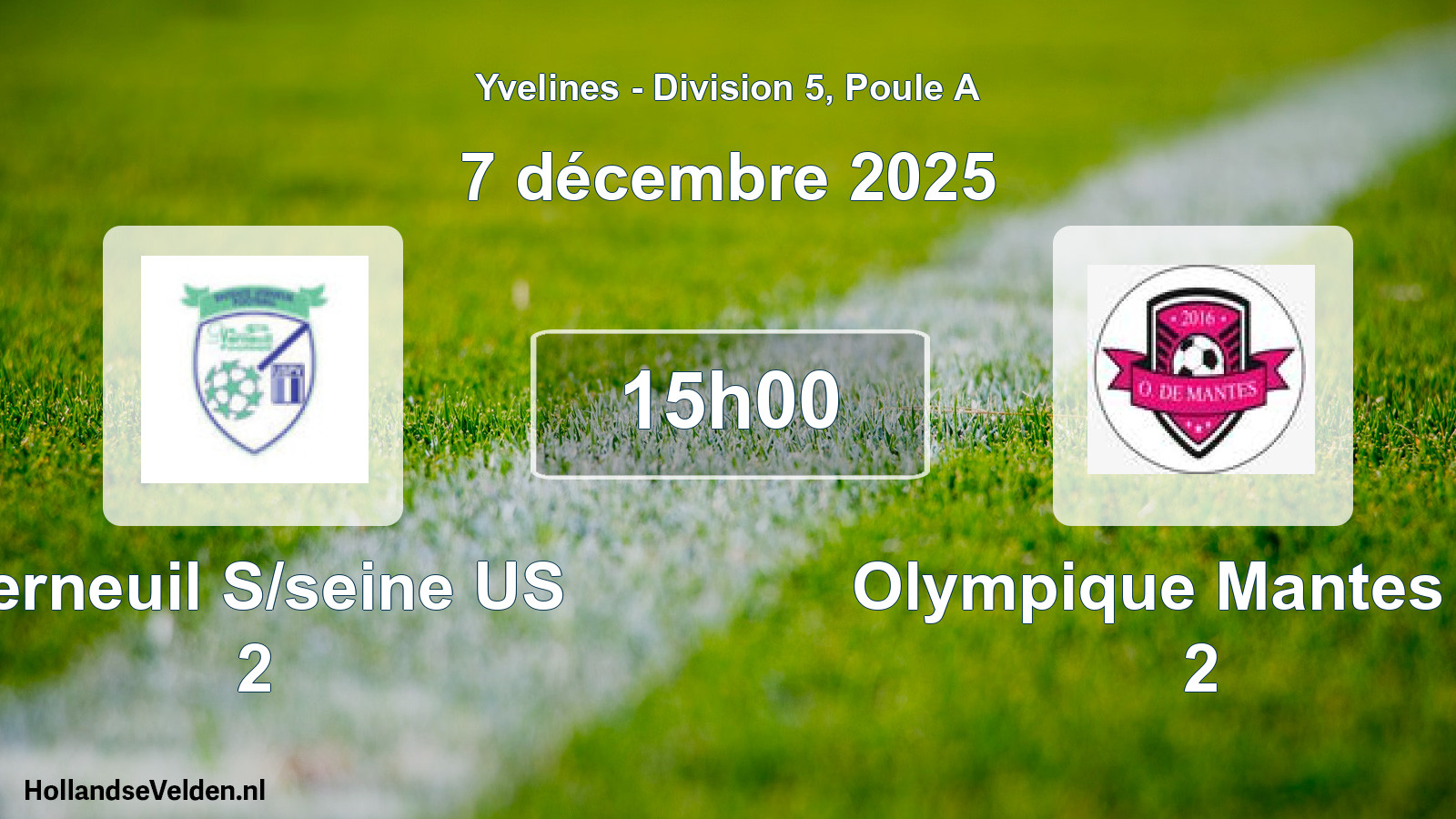 Geplande wedstrijd: Verneuil S/seine US 2 - Olympique Mantes FC 2 (7 december 2025)