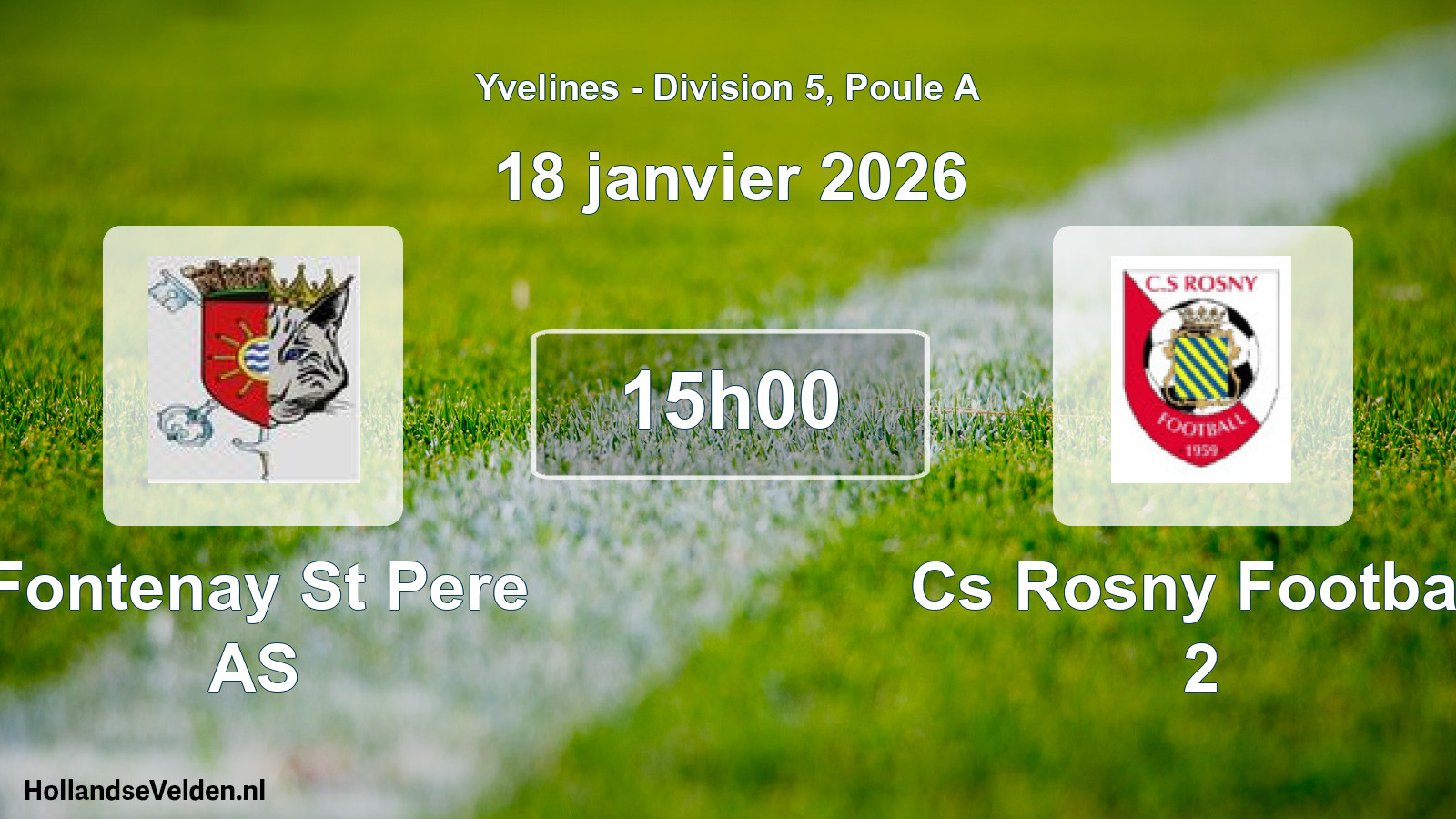 Scheduled Match: Fontenay St Pere AS - Cs Rosny Football 2 (18 January 2026)