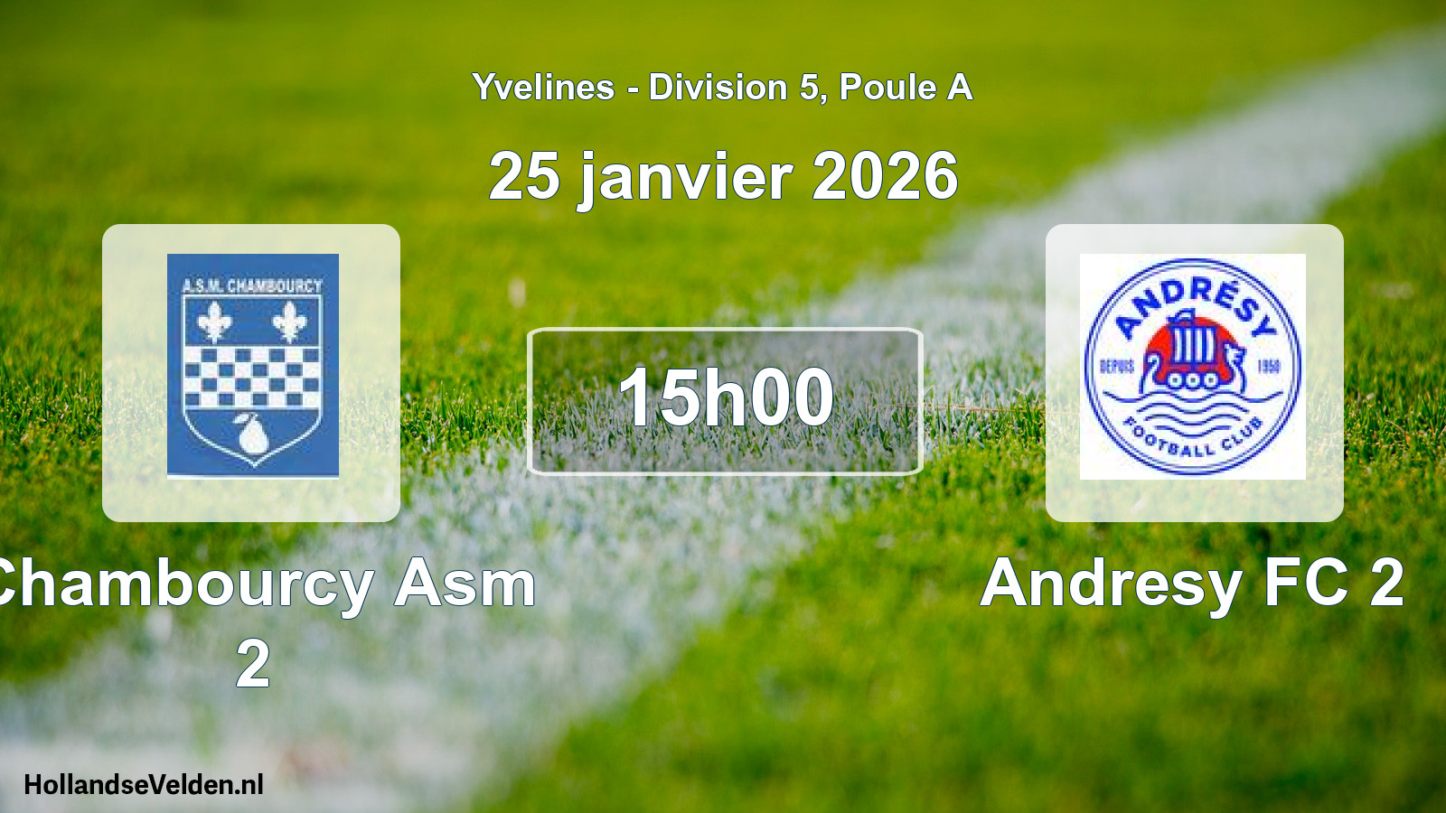 Scheduled Match: Chambourcy Asm 2 - Andresy FC 2 (25 January 2026)