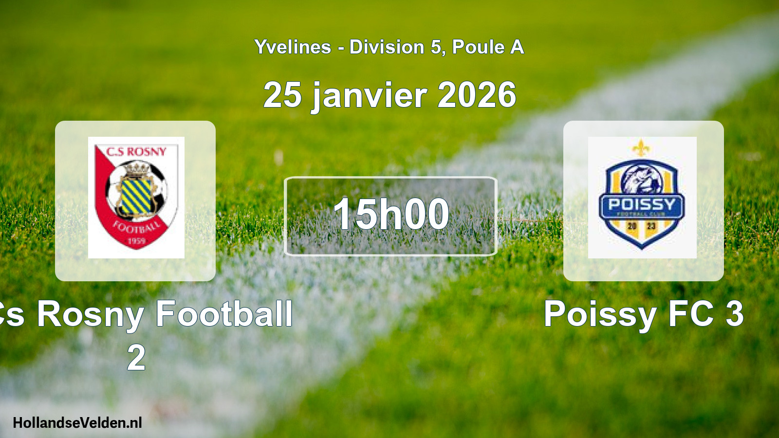Scheduled Match: Cs Rosny Football 2 - Poissy FC 3 (25 January 2026)