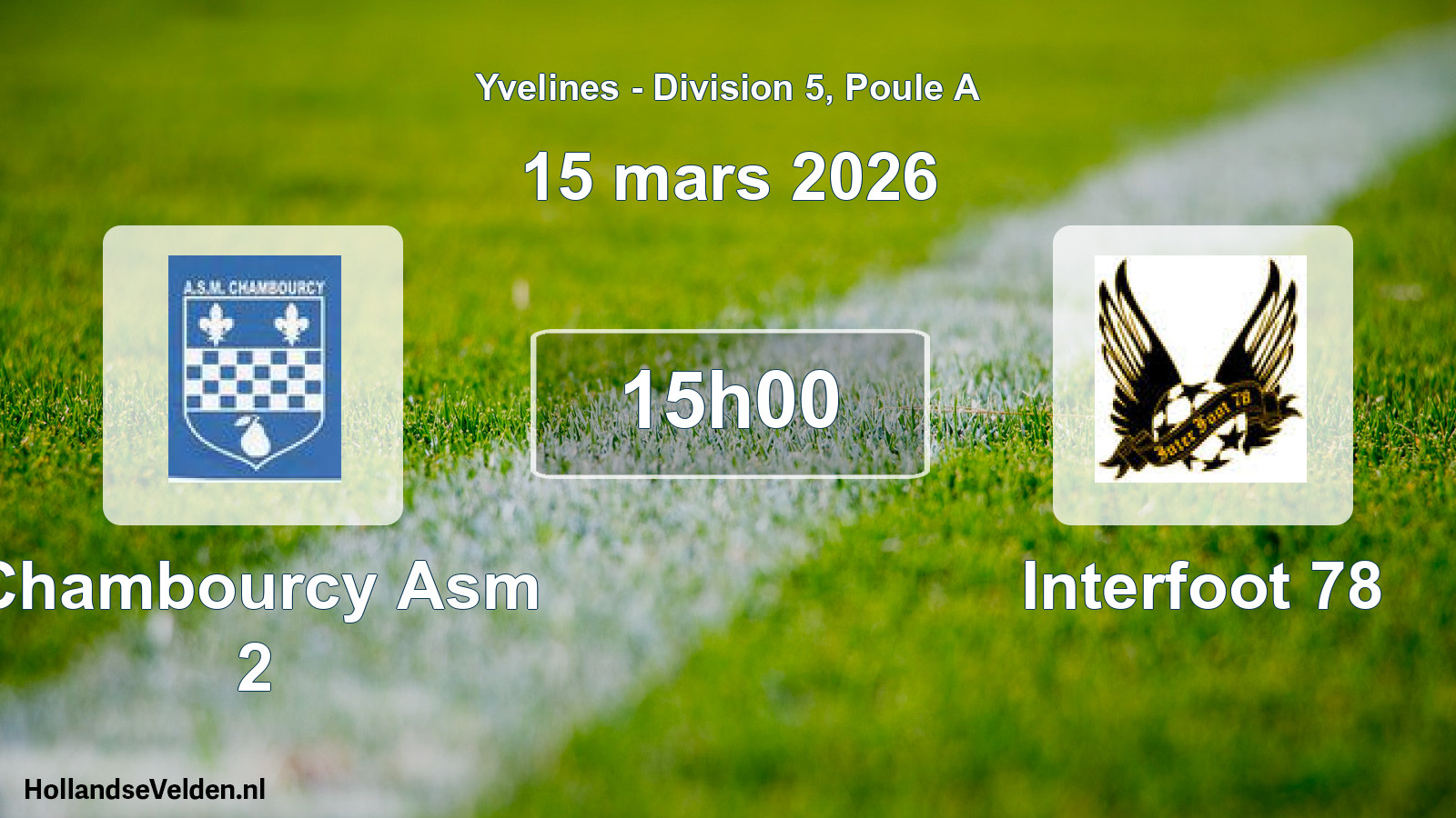 Geplande wedstrijd: Chambourcy Asm 2 - Interfoot 78 (15 maart 2026)