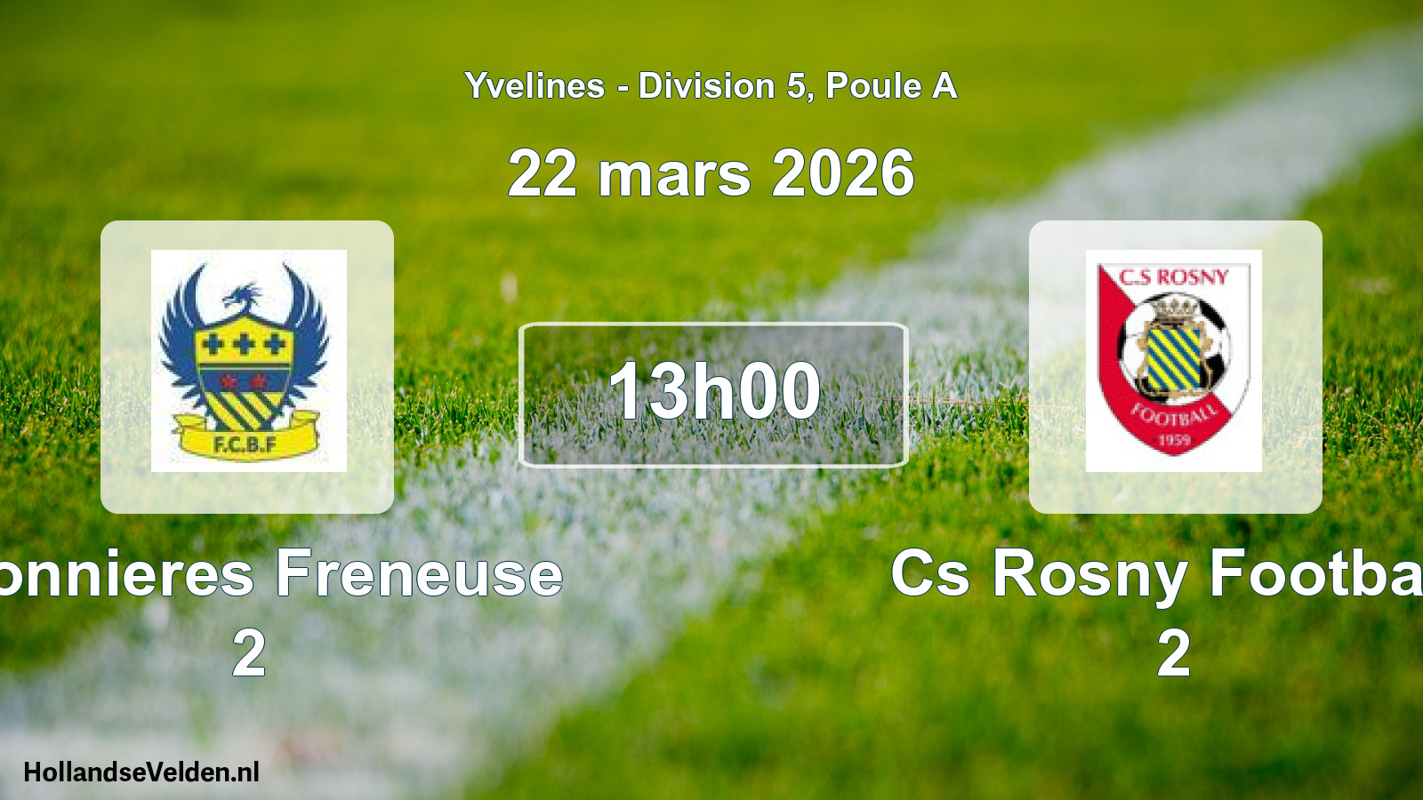 Match programmé: Bonnieres Freneuse 2 - Cs Rosny Football 2 (22 mars 2026)