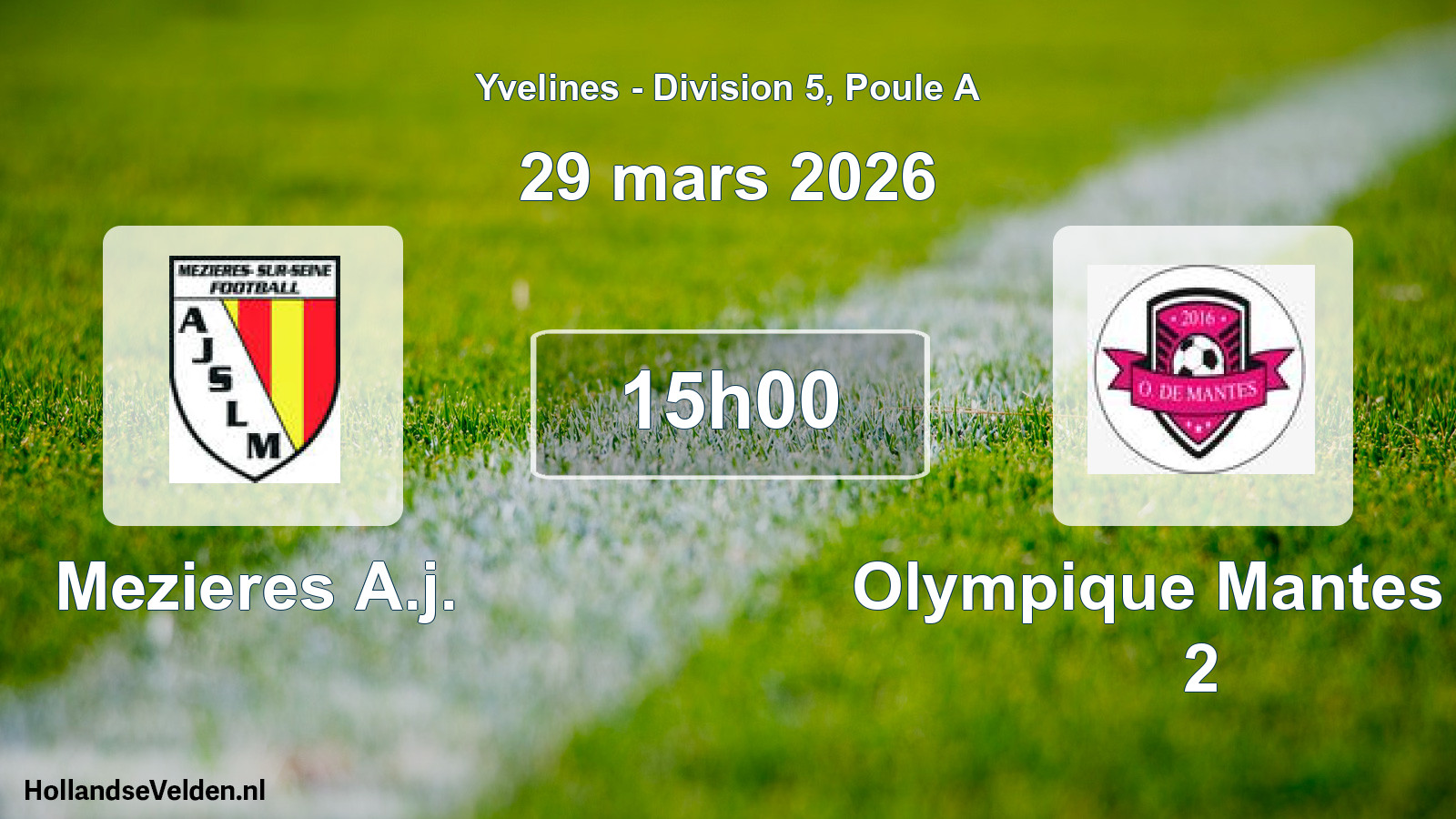 Geplande wedstrijd: Mezieres A.j. - Olympique Mantes FC 2 (29 maart 2026)