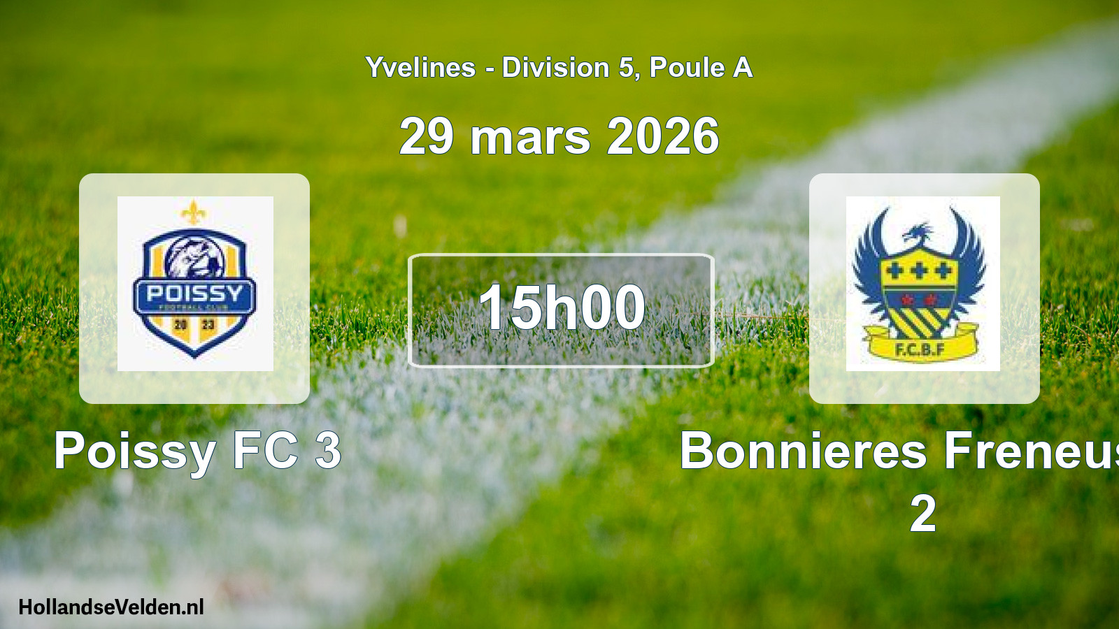 Match programmé: Poissy FC 3 - Bonnieres Freneuse 2 (29 mars 2026)
