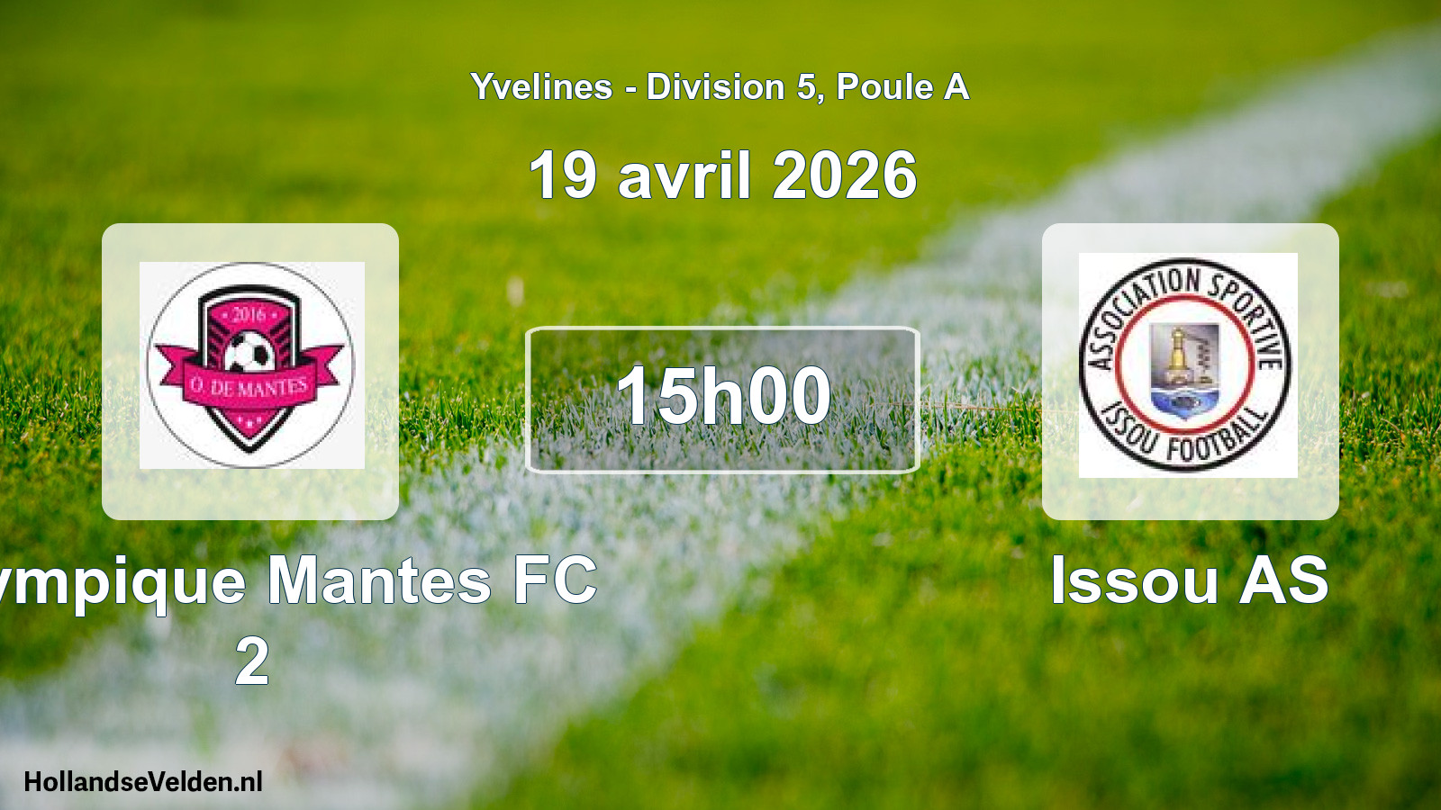Scheduled Match: Olympique Mantes FC 2 - Issou AS (19 April 2026)