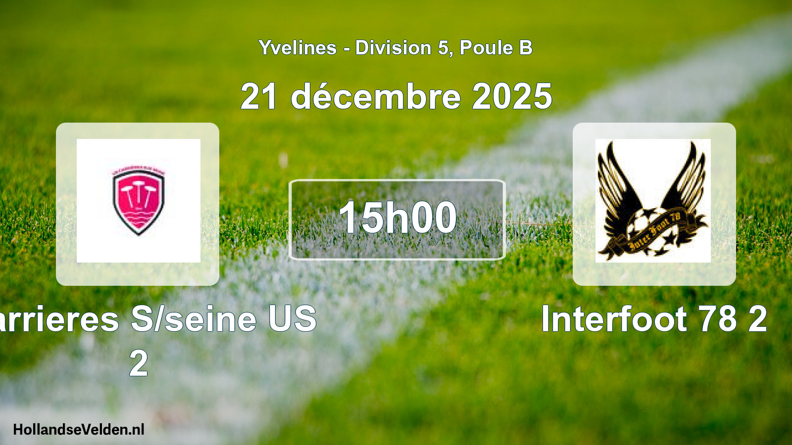 Geplande wedstrijd: Carrieres S/seine US 2 - Interfoot 78 2 (21 december 2025)