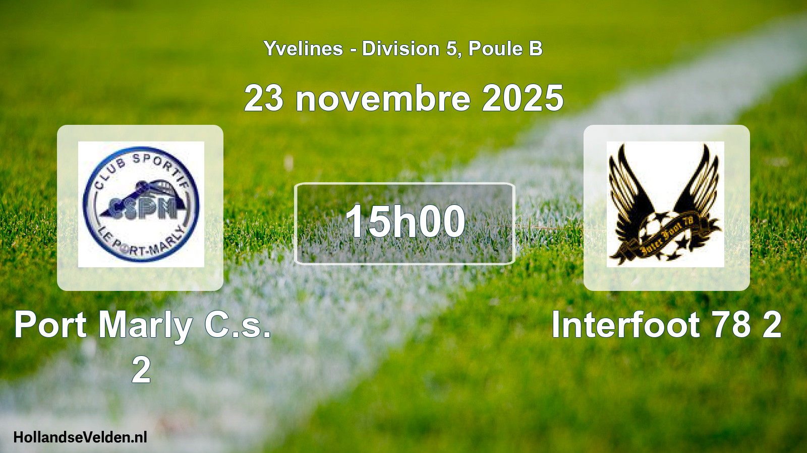Geplande wedstrijd: Port Marly C.s. 2 - Interfoot 78 2 (23 november 2025)