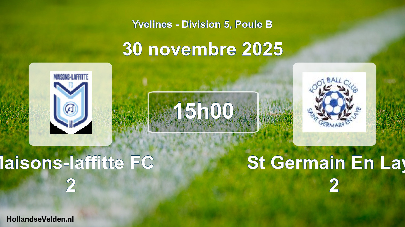 Match programmé: Maisons-laffitte FC 2 - St Germain En Laye 2 (30 novembre 2025)