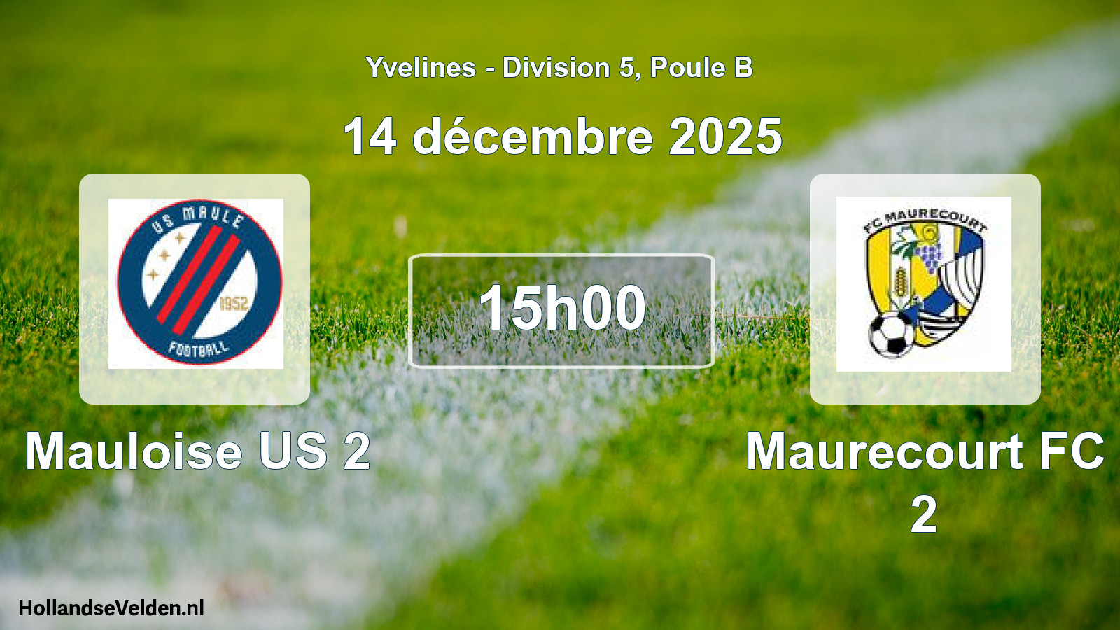 Match programmé: Mauloise US 2 - Maurecourt FC 2 (14 décembre 2025)