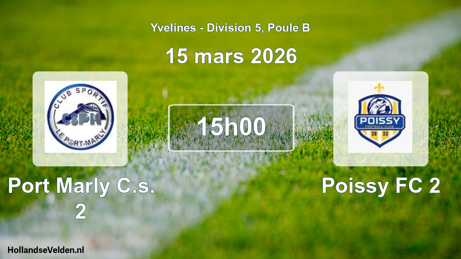 Match programmé: Port Marly C.s. 2 - Poissy FC 2 (15 mars 2026)