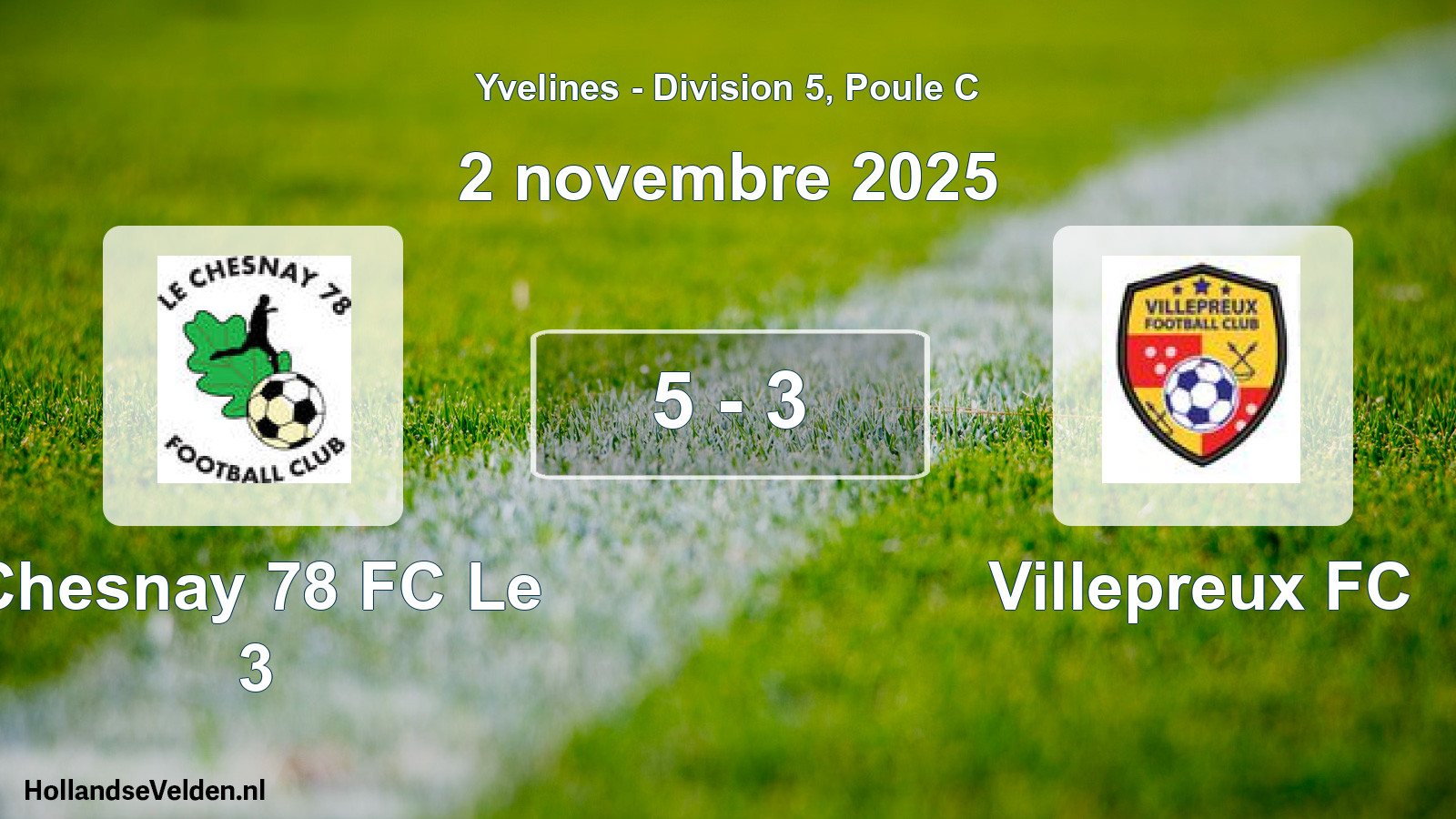 Gespeelde wedstrijd: Chesnay 78 FC Le 3 - Villepreux FC 5 - 3 (2 november 2025)