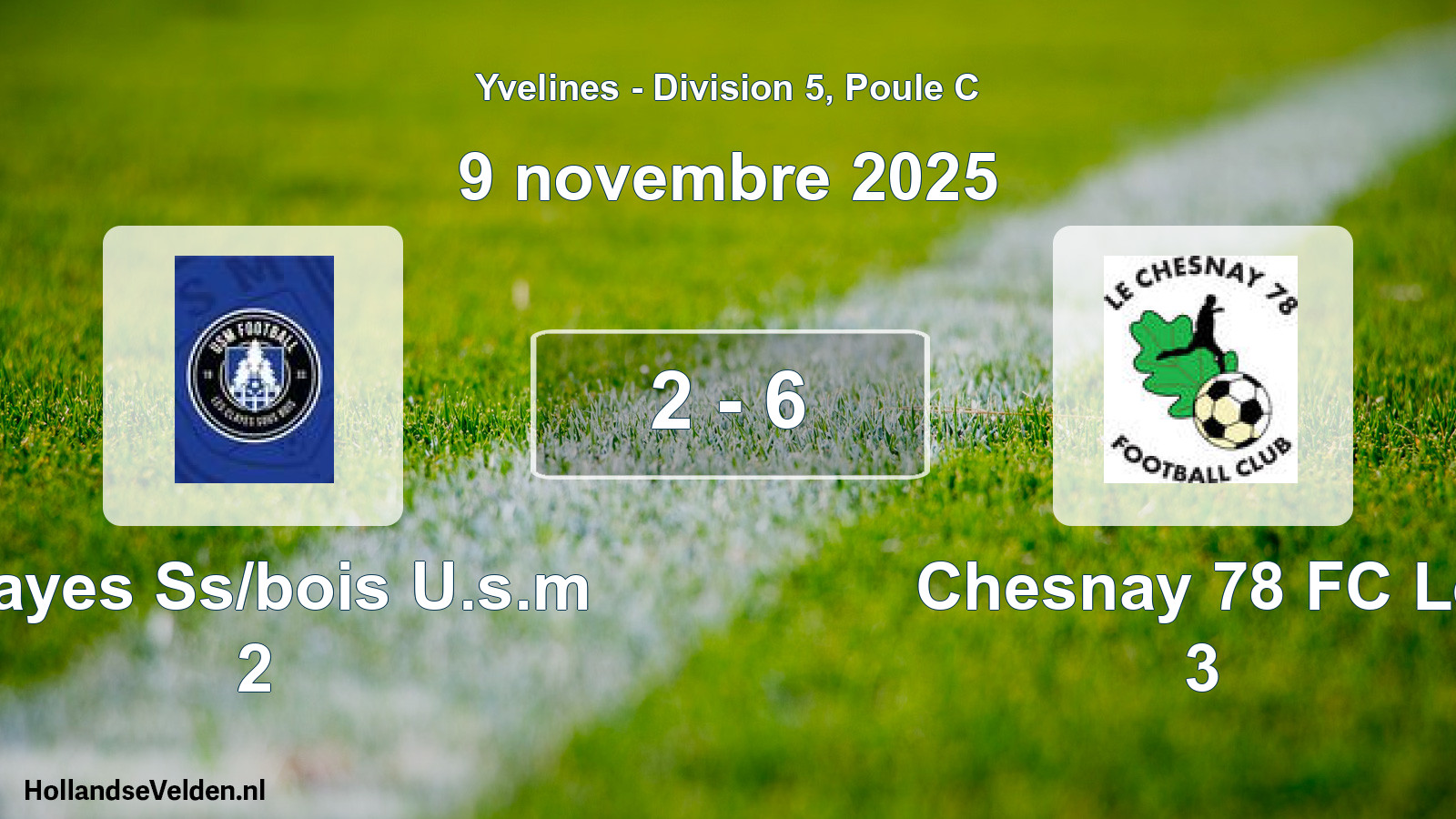 Gespeelde wedstrijd: Clayes Ss/bois U.s.m 2 - Chesnay 78 FC Le 3 2 - 6 (9 november 2025)