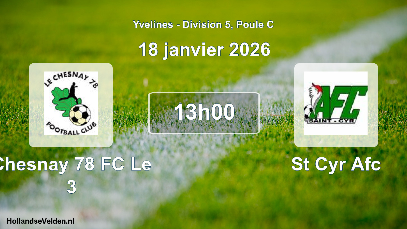 Match programmé: Chesnay 78 FC Le 3 - St Cyr Afc (18 janvier 2026)